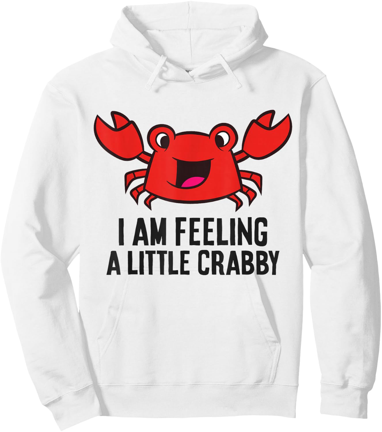 I Am Feeling A Little Crabby Cute Red Crab Hoodie - Hoodie | White