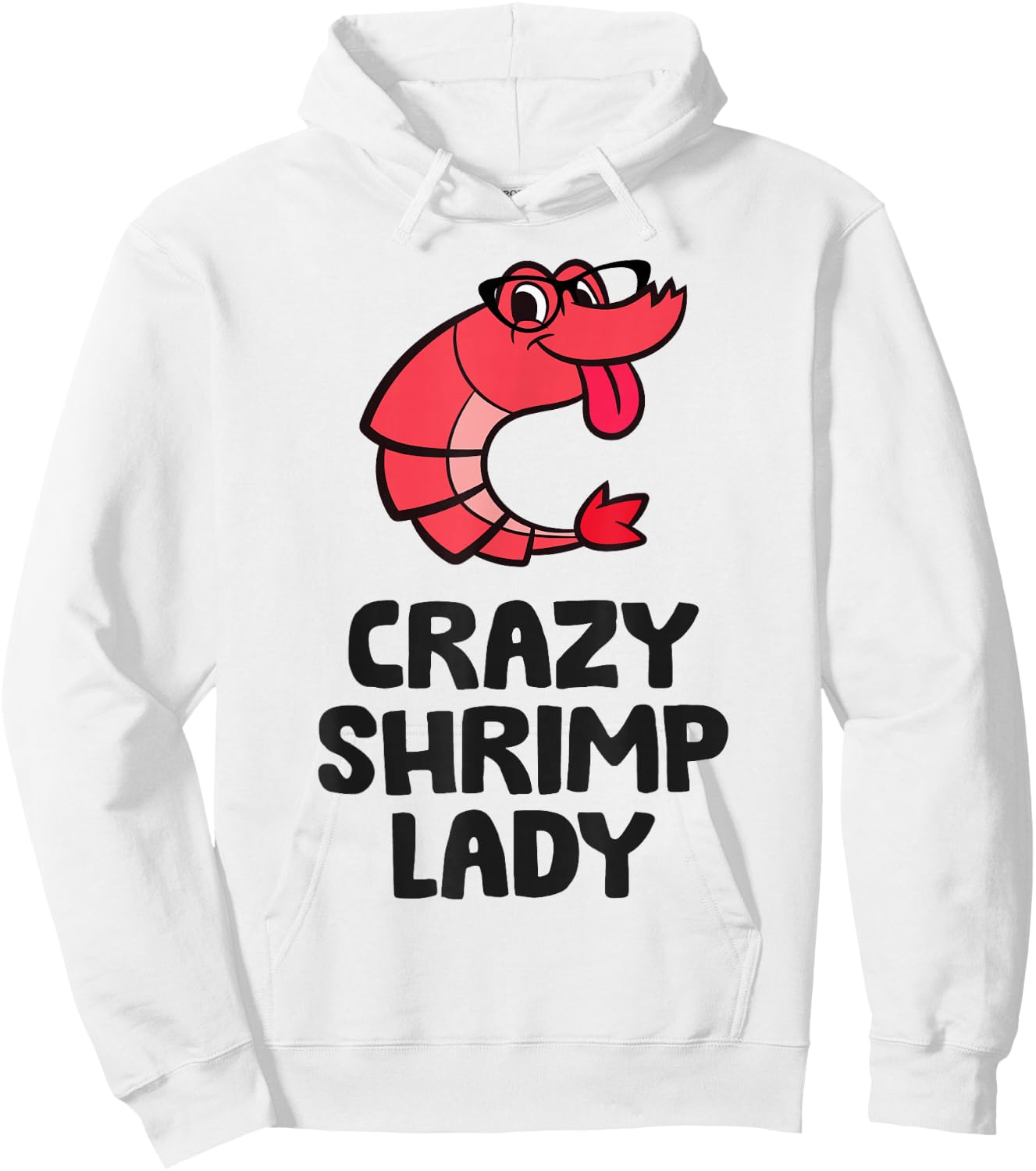 Crazy Shrimp Lady Hoodie - Hoodie | White