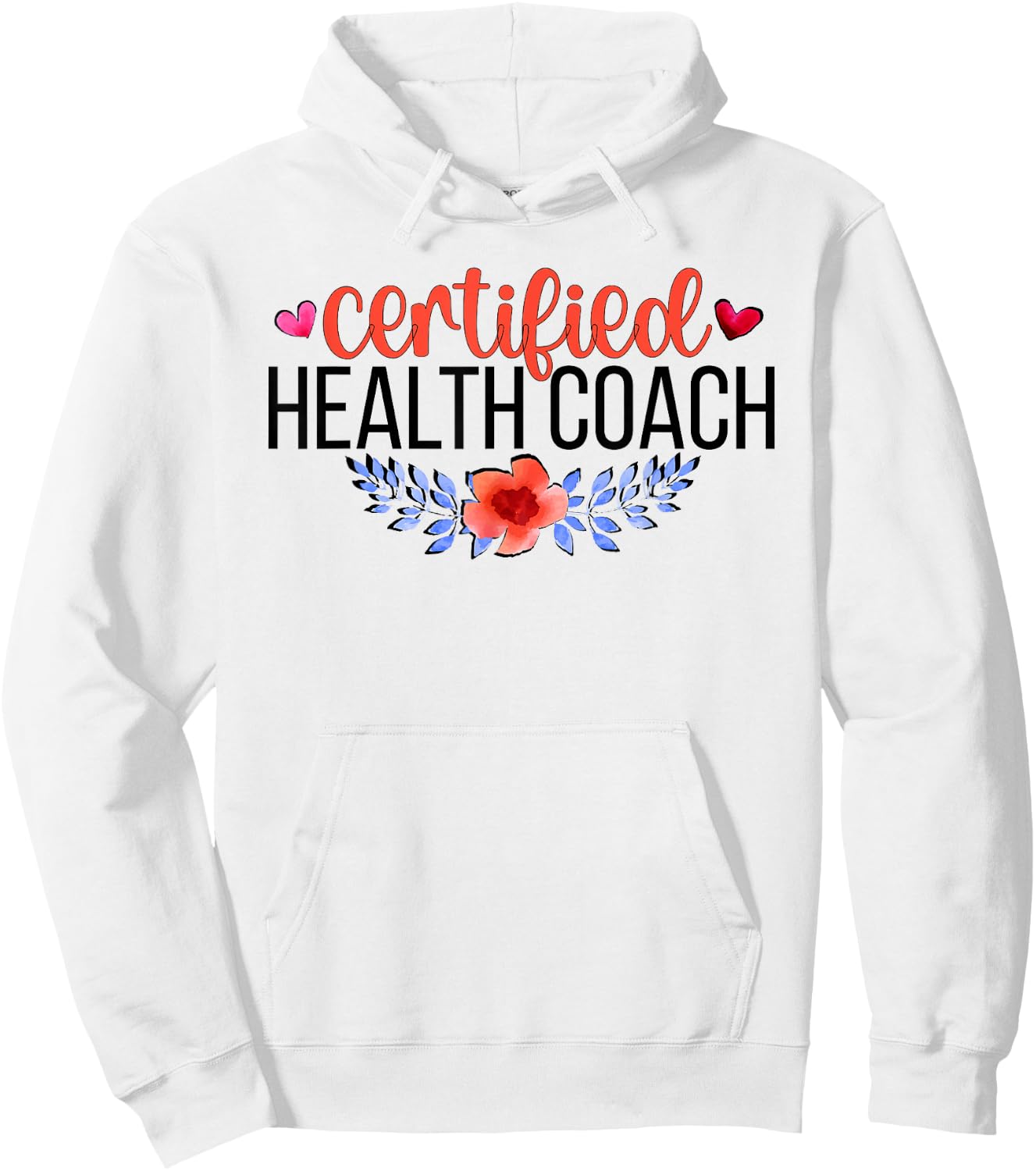 Certified Health Coach Health Coaching Hoodie - Hoodie | White