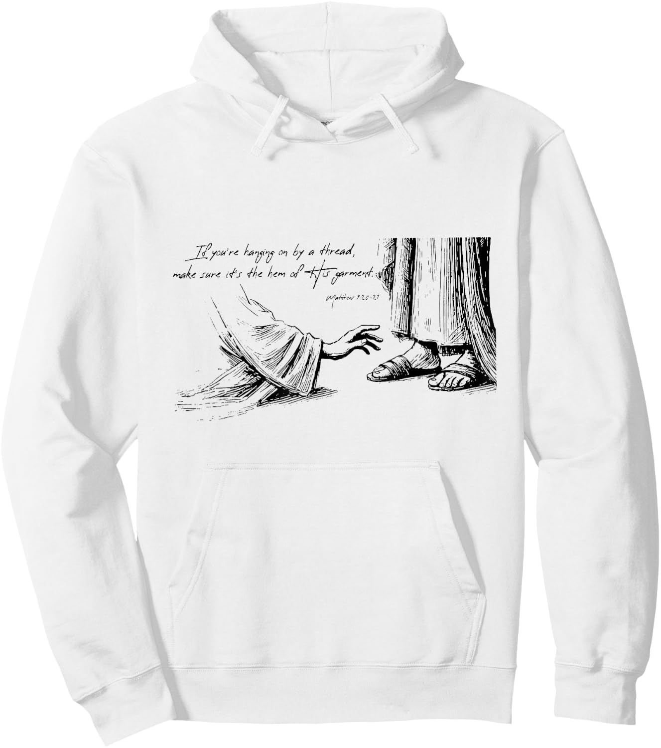 If You're Hanging On By A Thread Make Sure It's The Hem Of Hoodie - Hoodie | White