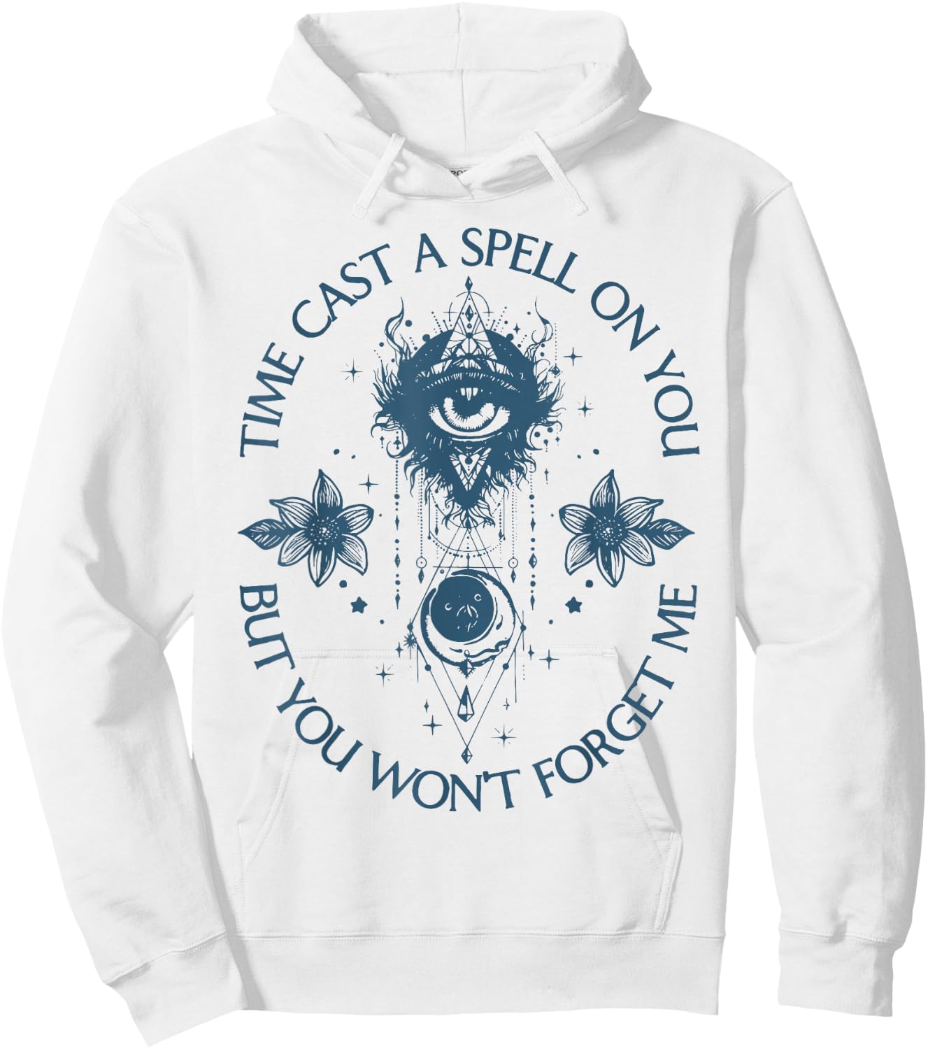 Time Cast A Spell On You But You Won't Forget Me Hoodie - Hoodie | White