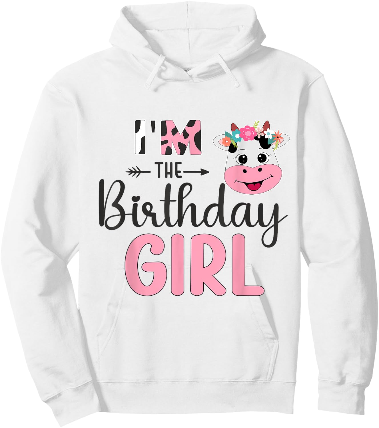 I'm the Birthday Girl Farm Cow 1 St Birthday Girl Hoodie - Hoodie | White