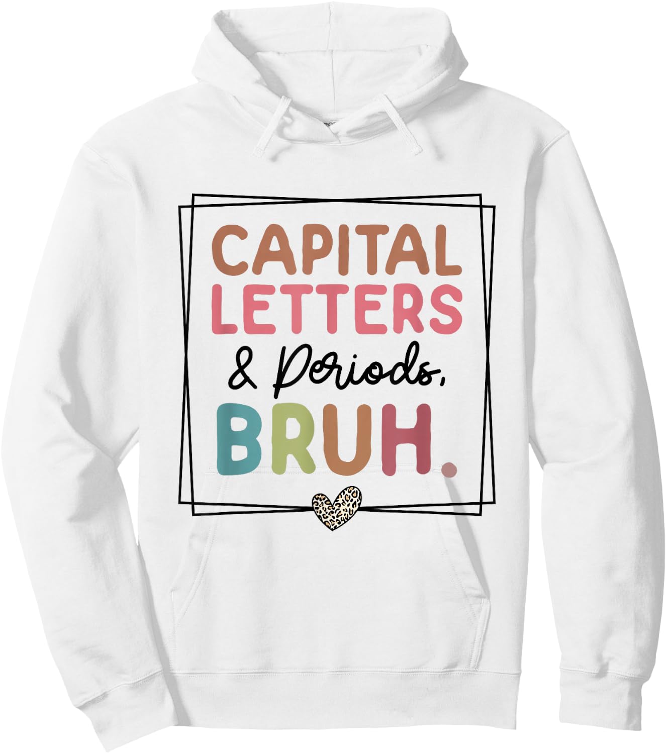 Capital Letters And Periods Bruh Hoodie - Hoodie | White