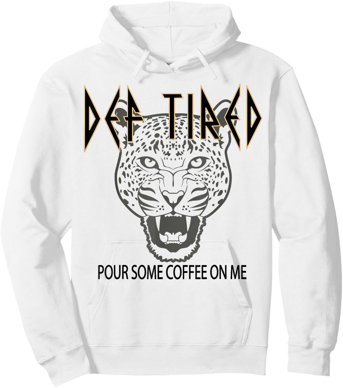 Def tired Pour Some Coffee On Me Tiger Tired Coffee Vintage Hoodie - Hoodie | White