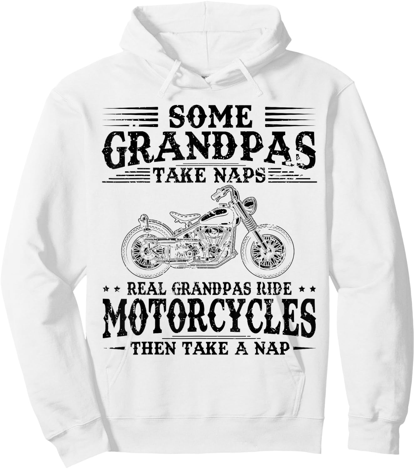 Some Grandpas Take Naps Real Grandpas Ride Motorcycles Hoodie - Hoodie | White