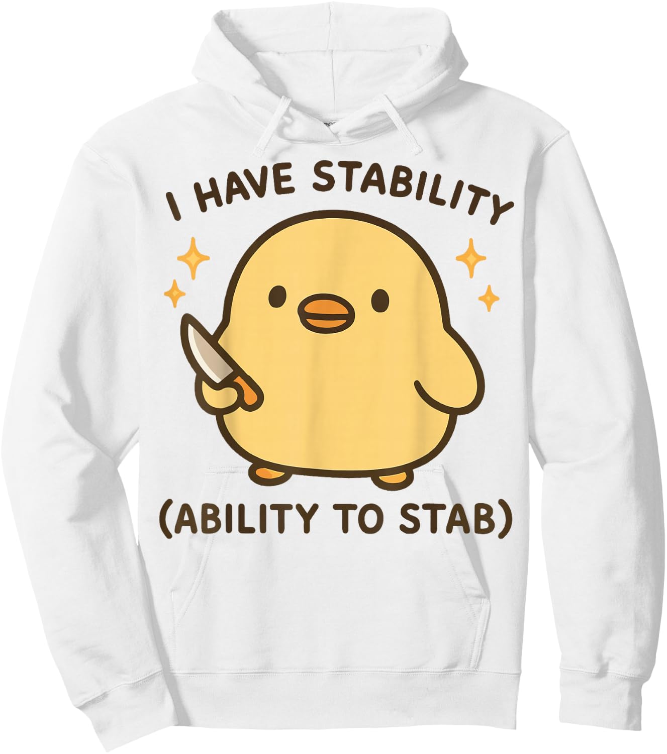 I Have Stability Ability To Stab Hoodie - Hoodie | White