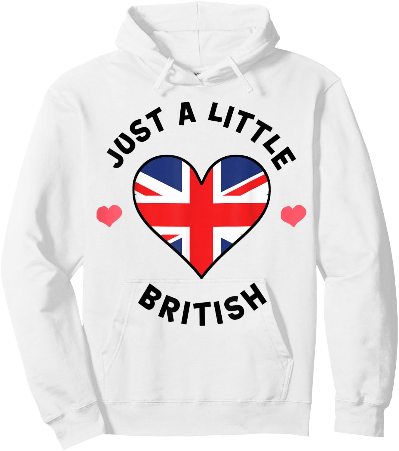British Flag Heart Just A Little British UK Hoodie - Hoodie | White