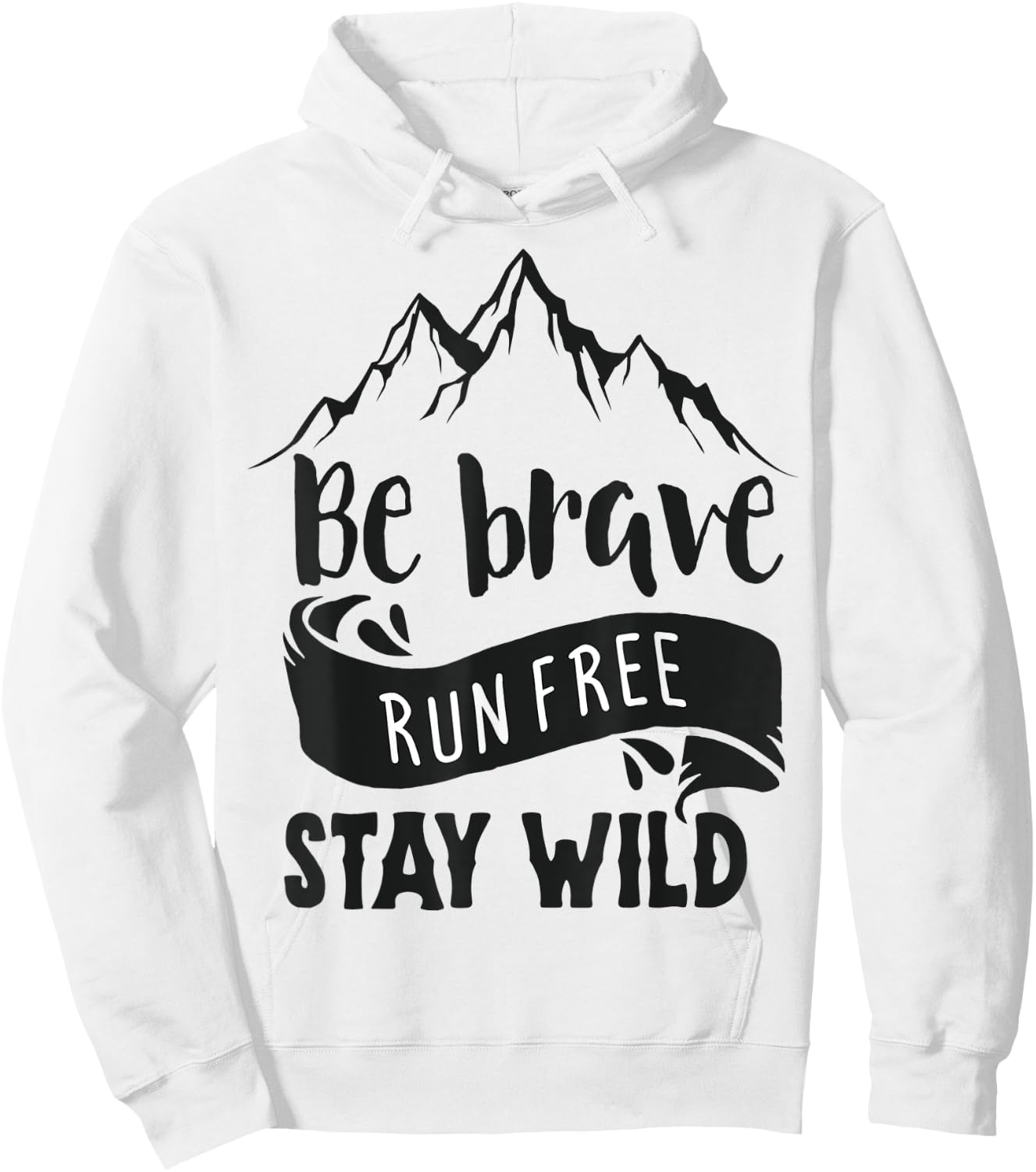 Be Brave Stay Wild Hoodie - Hoodie | White