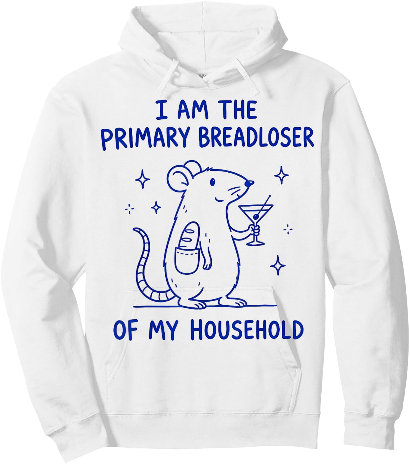 I Am the Primary Breadloser of My Household Hoodie - Hoodie | White