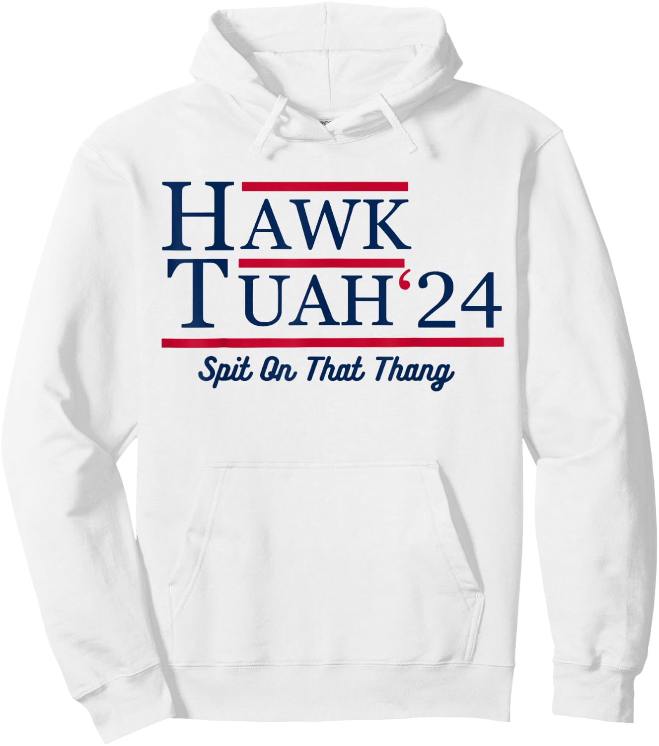 Hawk Tuah 24 Spit On That Thang Hoodie - Hoodie | White