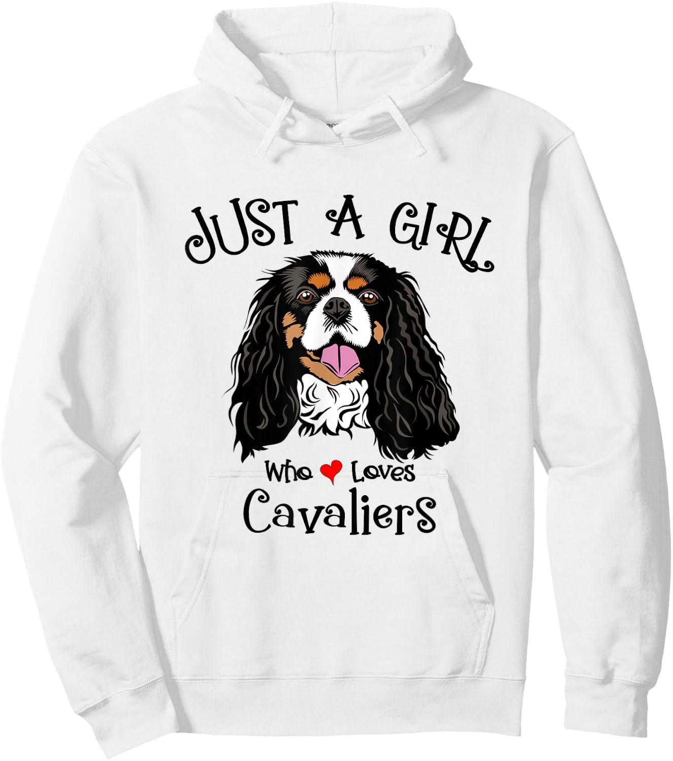 Just a Girl Who Loves Cavaliers King Charles Spaniels Hoodie - Hoodie | White