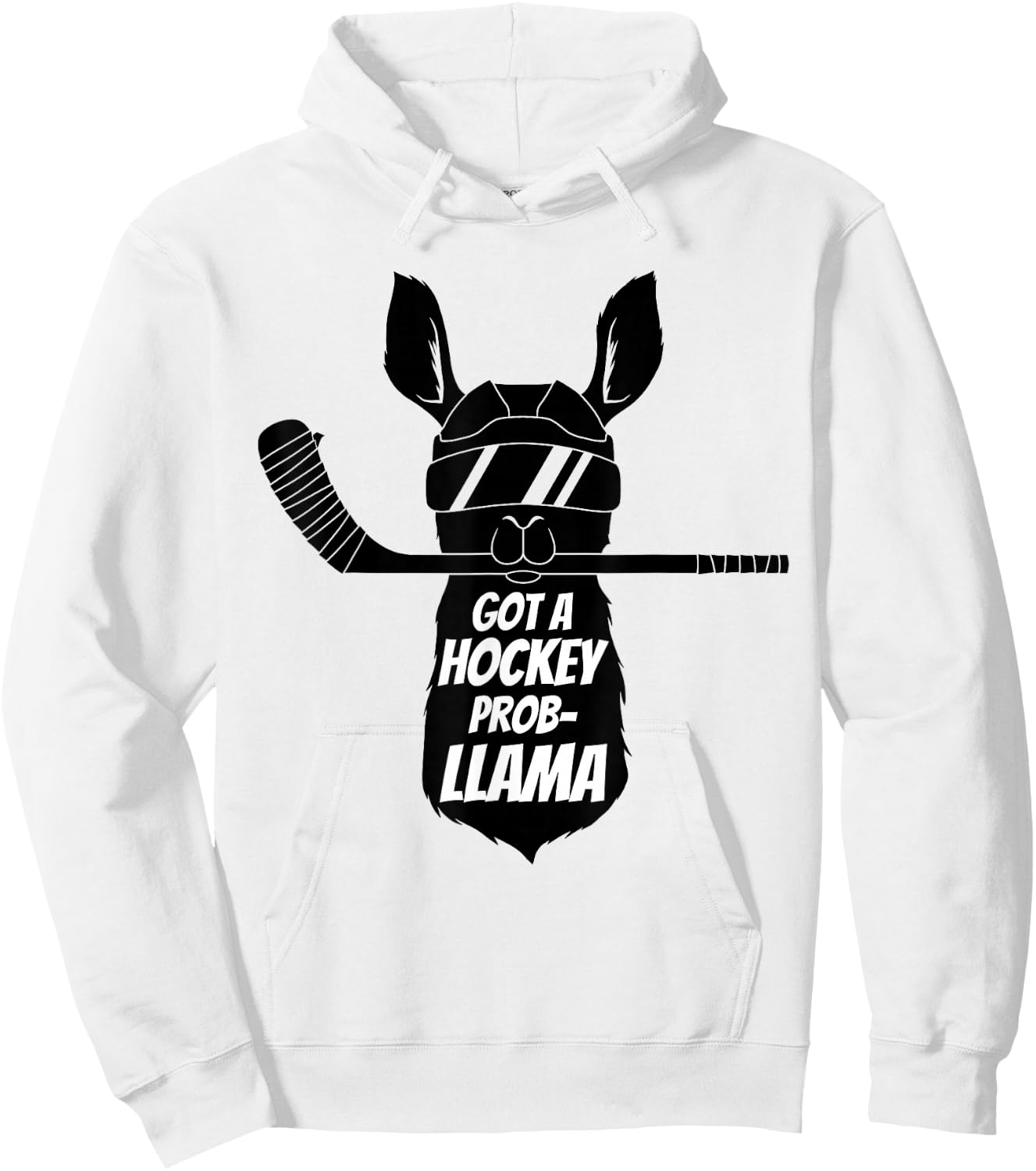 Got A Hockey Probllama Funny Ice Hockey Llama Hoodie - Hoodie | White