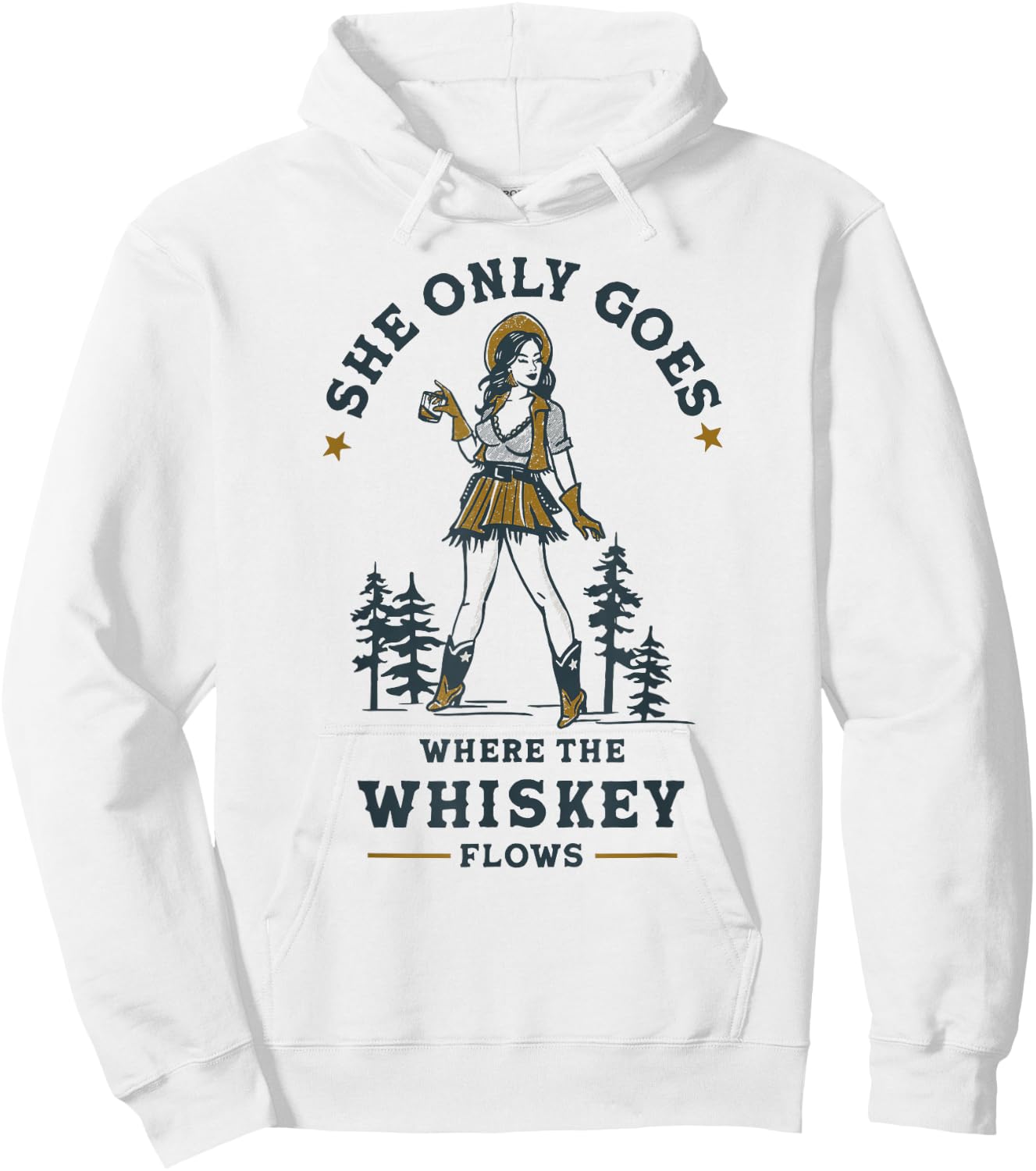 Go Where The Whiskey Flows Shirt! Retro Texas Cowgirl Hoodie - Hoodie | White