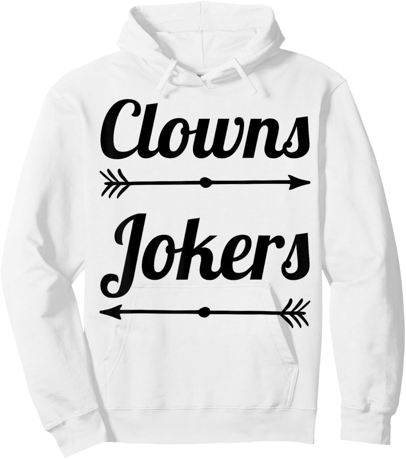 Clowns to The Left Jokers to The Right Arrow Funny Political Hoodie - Hoodie | White