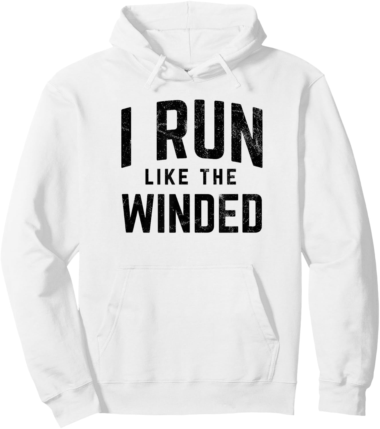I Run Like the Winded Funny Runners Joggers Hoodie - Hoodie | White