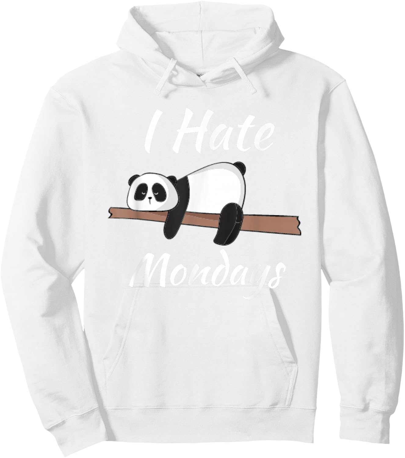 Cute Panda, I Hate Mondays Funny Gift Hoodie - Hoodie | White