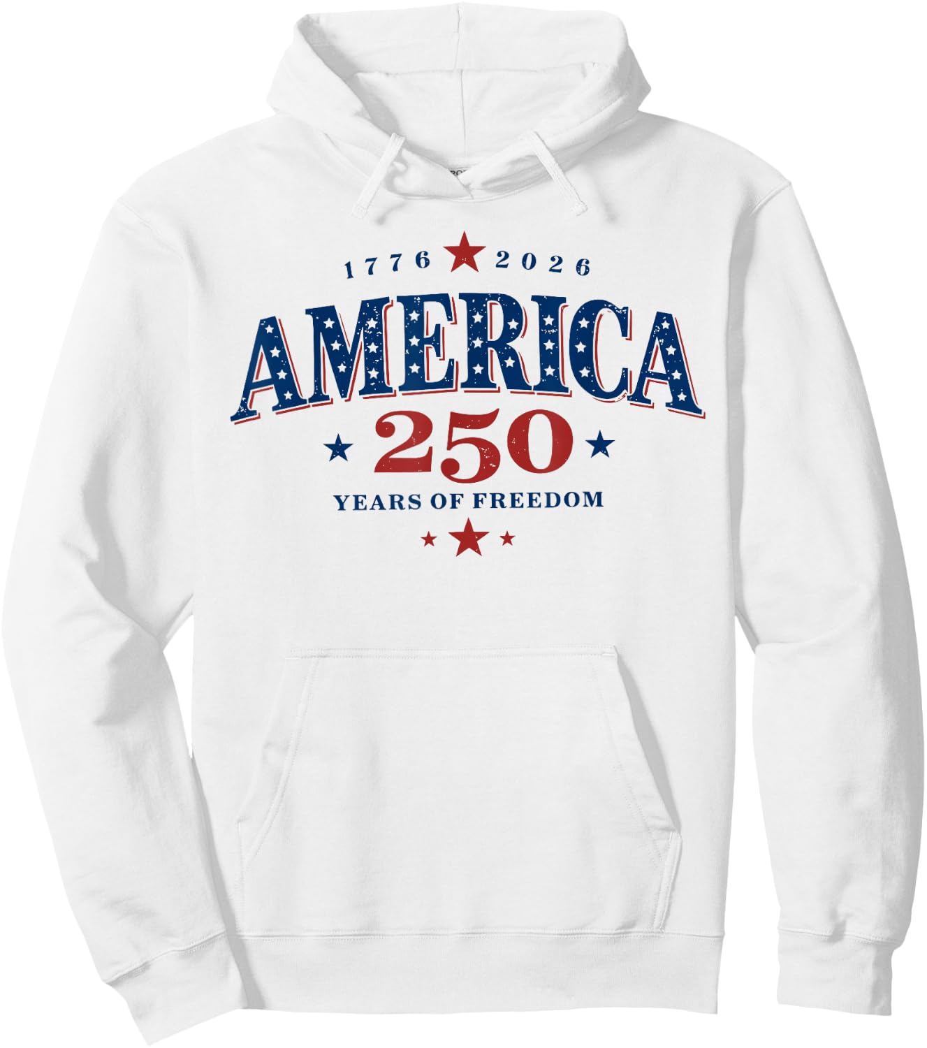 250 Years of Freedom America USA 250th Anniversary Patriotic Hoodie - Hoodie | White