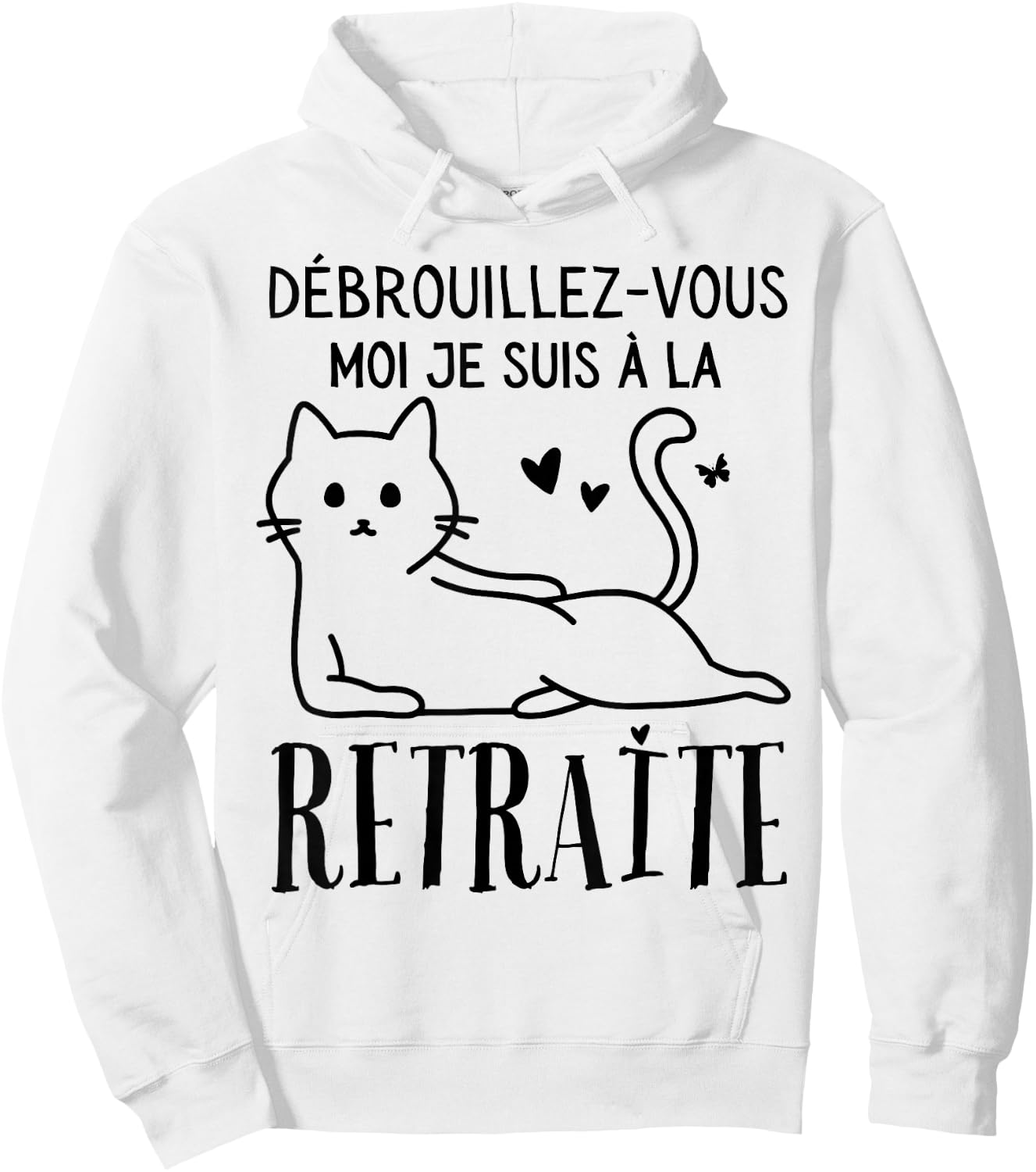 Retired Woman Retirement Humor Gift Retirement Hoodie - Hoodie | White