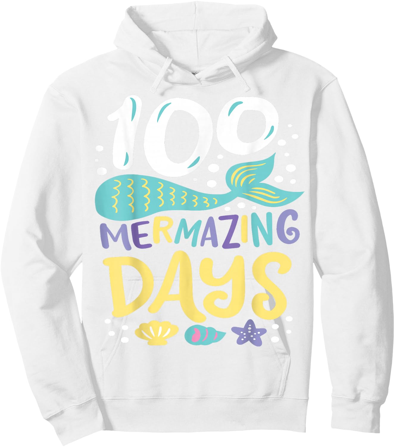 100 Days of School 100 Mermazing Days of School Mermaid Hoodie - Hoodie | White
