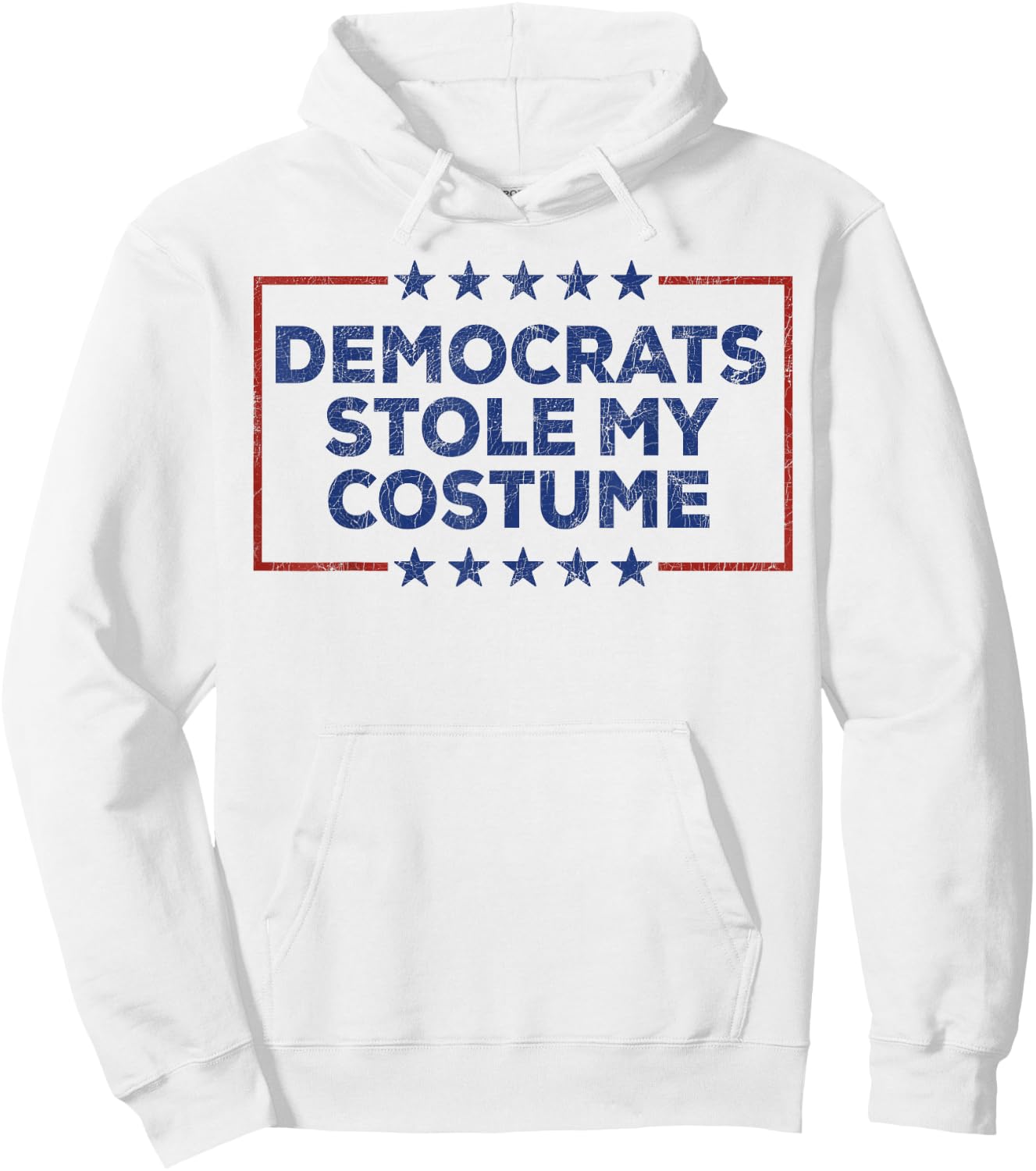 Democrats Stole My Costume, Yard Sign Trump 2024 Halloween Hoodie - Hoodie | White