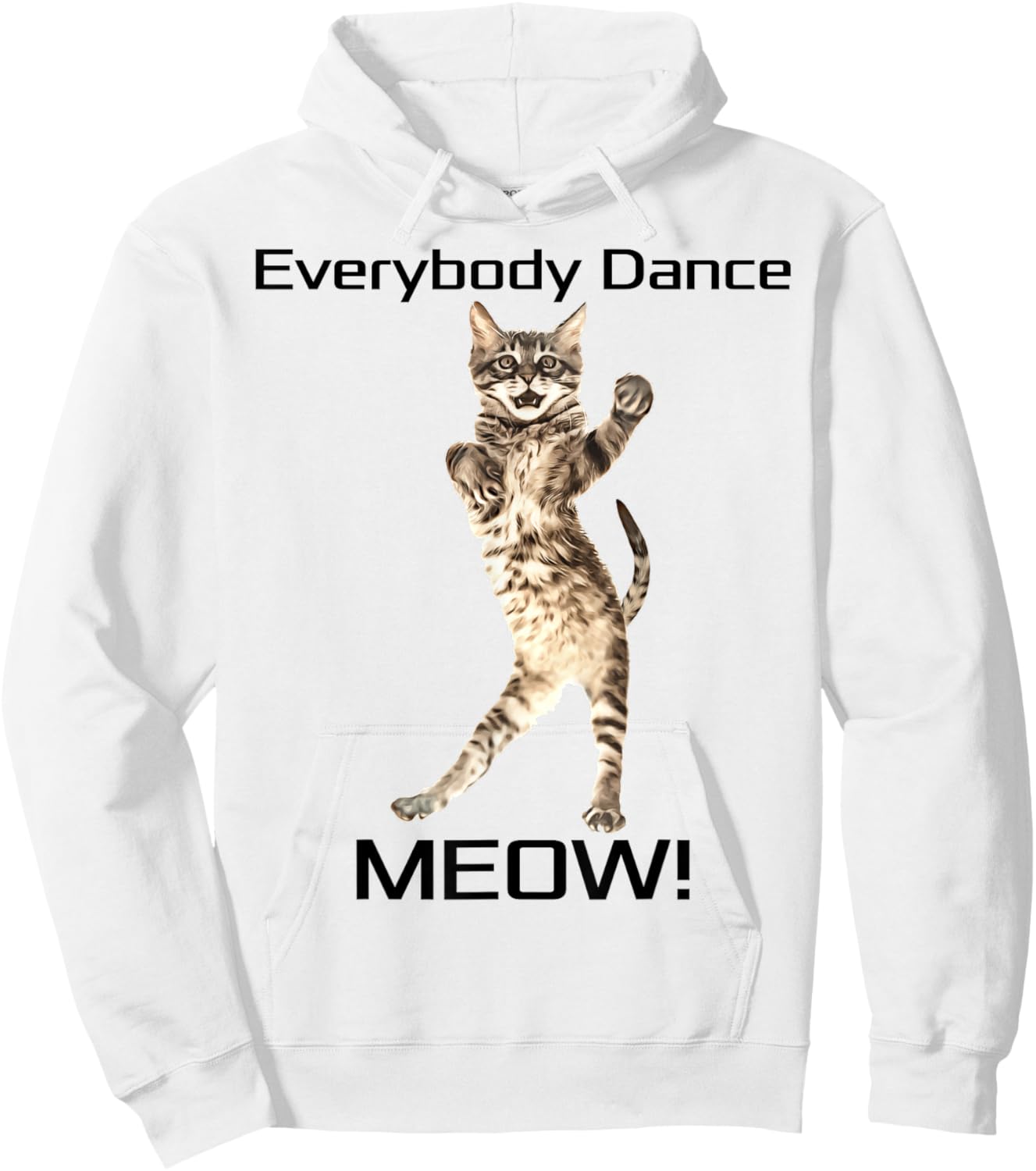 Everybody Dance Meow! Kitten Cat Funny Dancing Kitty Design Men Women Girls Kids Hoodie - Hoodie | White
