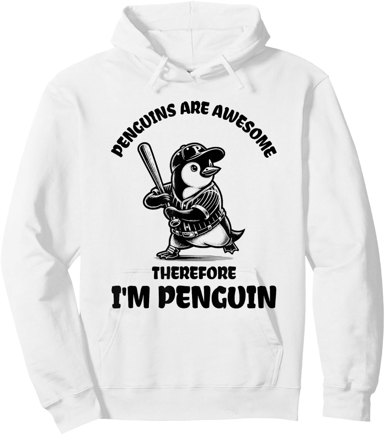 Penguins Are Awesome Therefore I'm Penguin Baseball Penguin Hoodie - Hoodie | White