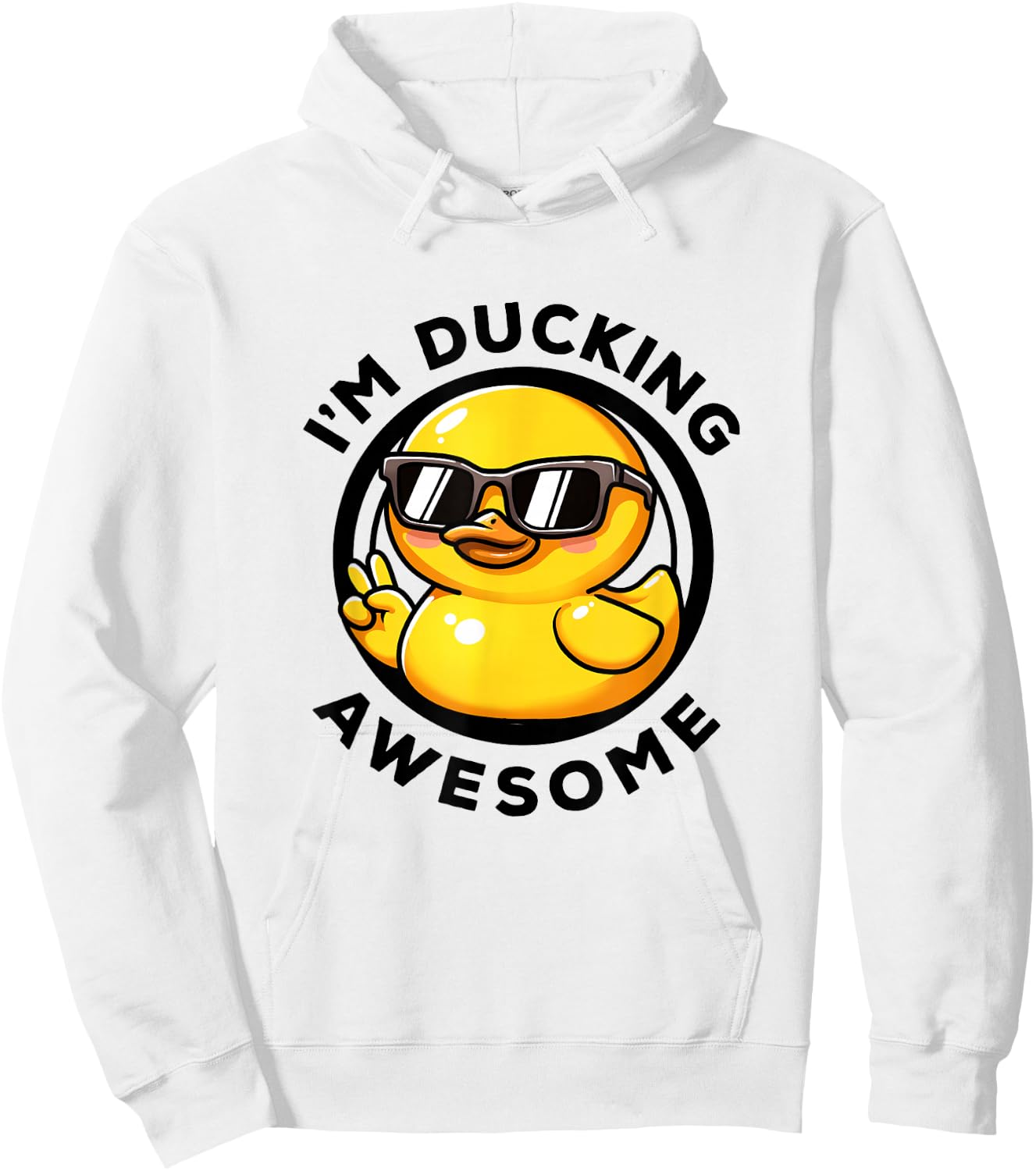 I'm Ducking Awesome I Love Duck Lovers Funny Rubber Duck Hoodie - Hoodie | White