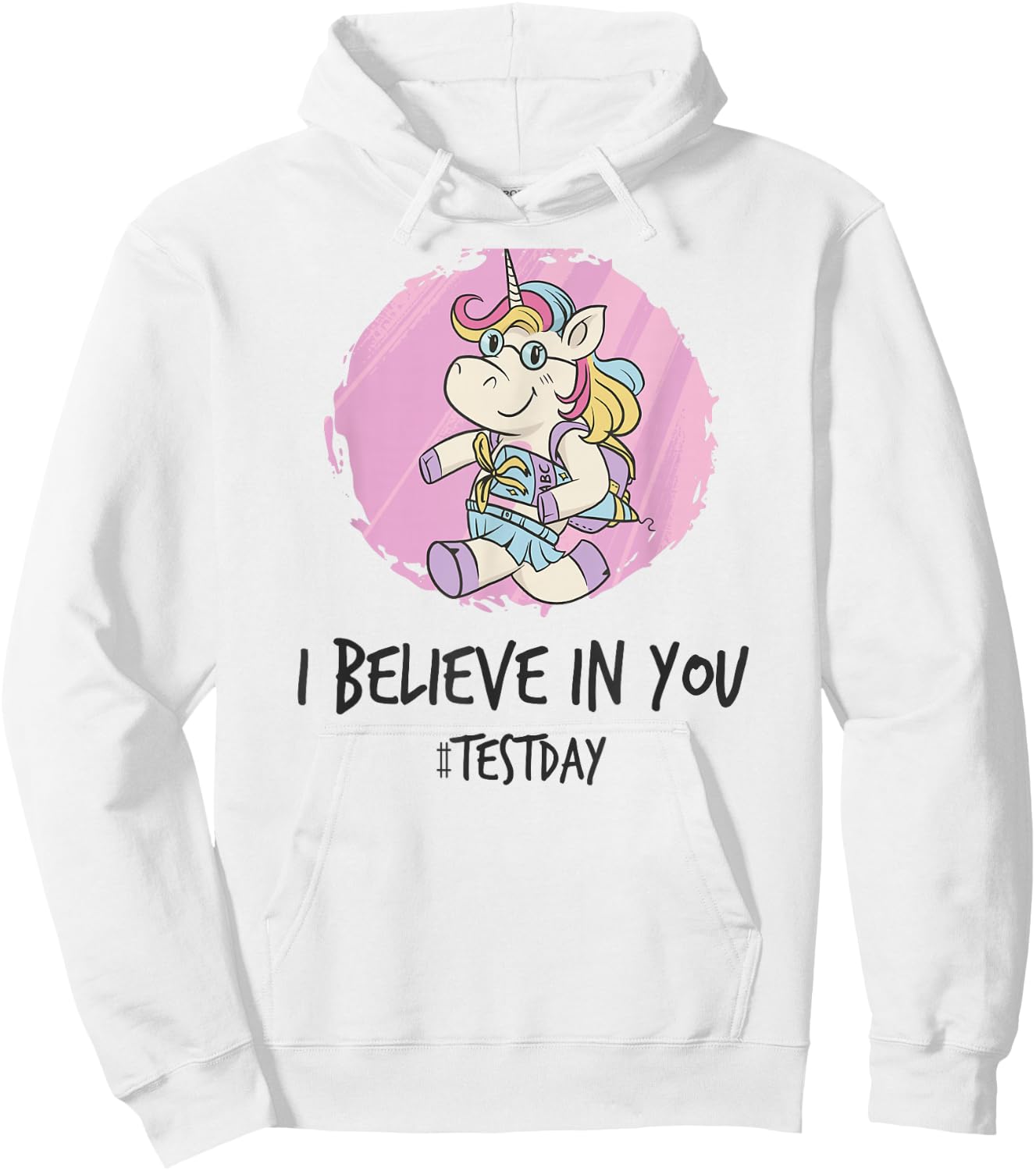 I Believe in You Test Day Teacher Unicorn Hoodie - Hoodie | White