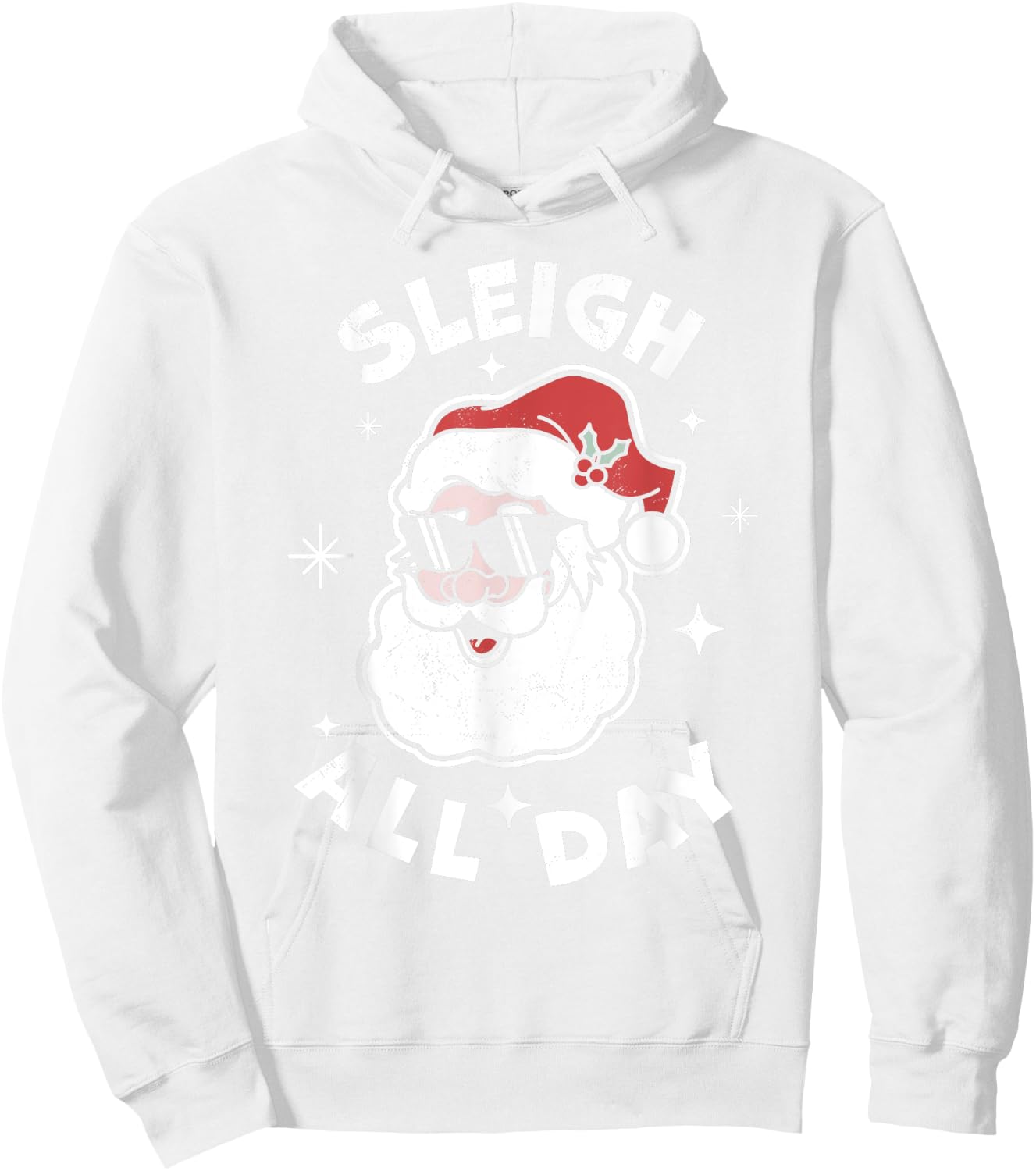 Sleigh All Day Santa Claus Funny Christmas Santa's Sleigh Hoodie - Hoodie | White