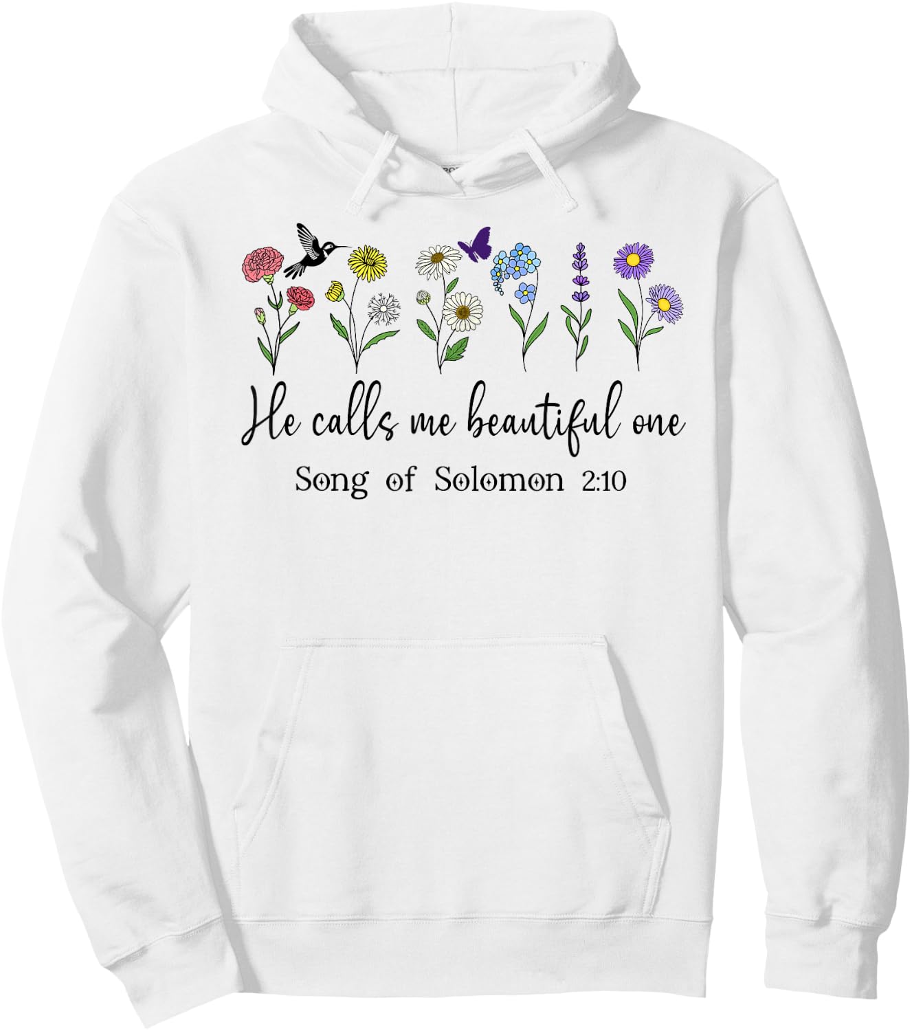 He Calls Me Beautiful One Song of Solomon 2:10 Bible Verse Hoodie - Hoodie | White