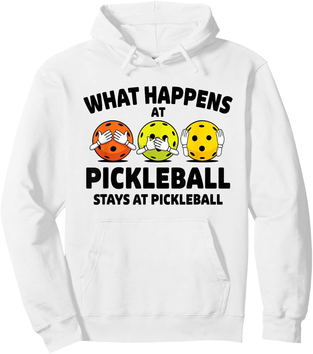 What Happens At Pickleball Funny Paddleball Player Men Women Hoodie - Hoodie | White