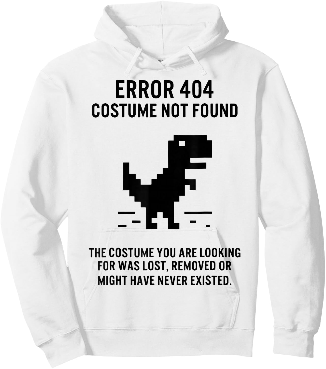 Dinosaur Error 404 Costume Not Found The Costume Hoodie - Hoodie | White