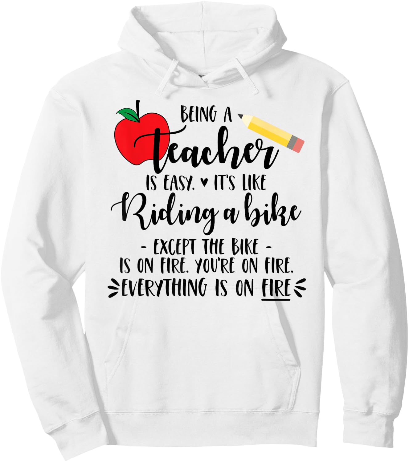 Being a Teacher is Easy it's like riding a bike Except Shirt Women Girls Kids Hoodie - Hoodie | White