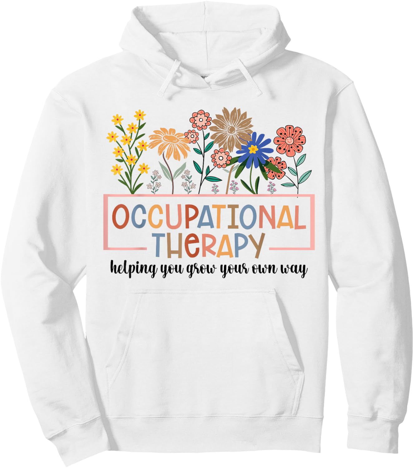 Occupational Therapy -OT Therapist OT Month design idea Hoodie - Hoodie | White