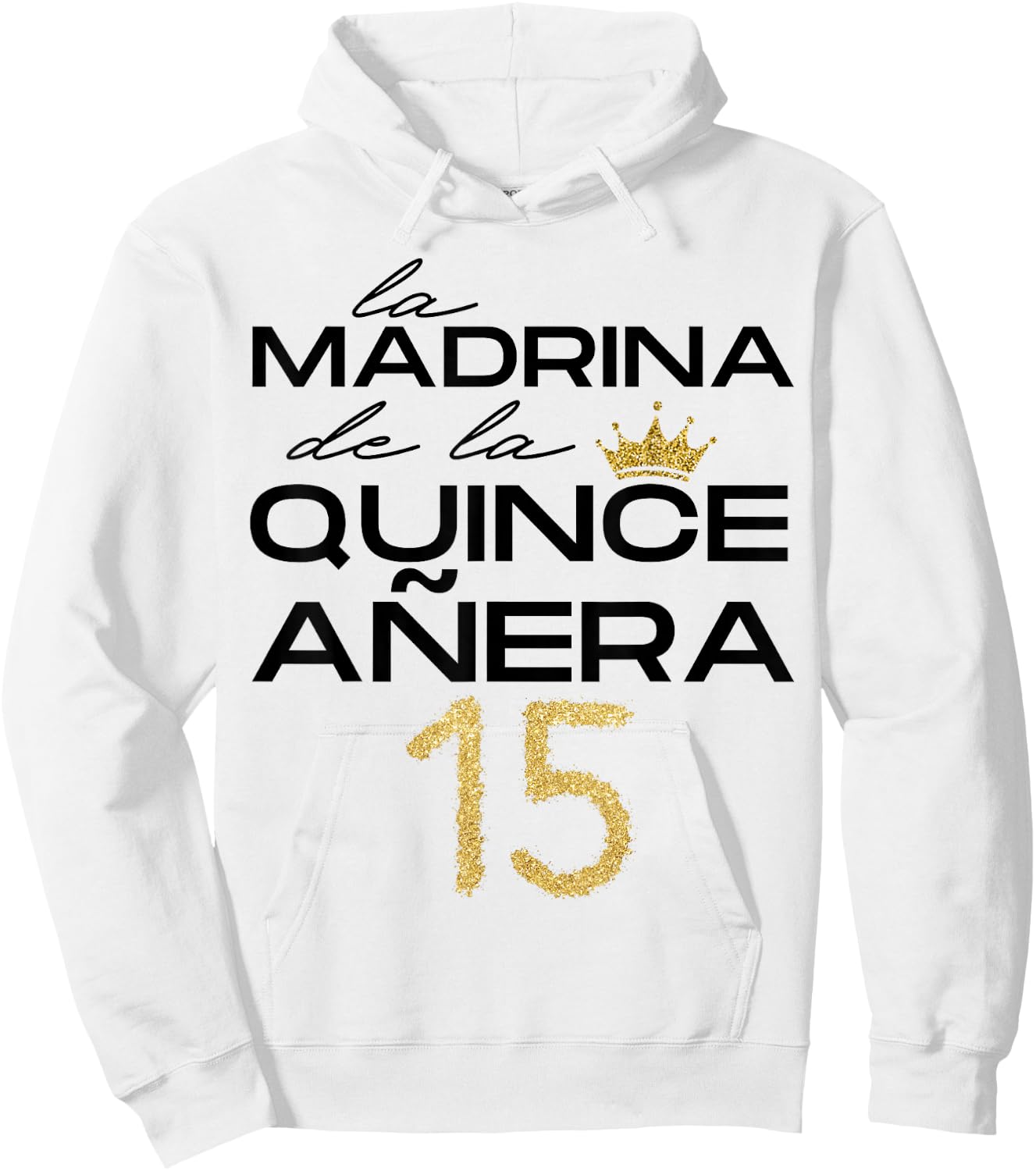 La Madrina De La Quinceañera Guest 15th Birthday Quince Años Hoodie - Hoodie | White