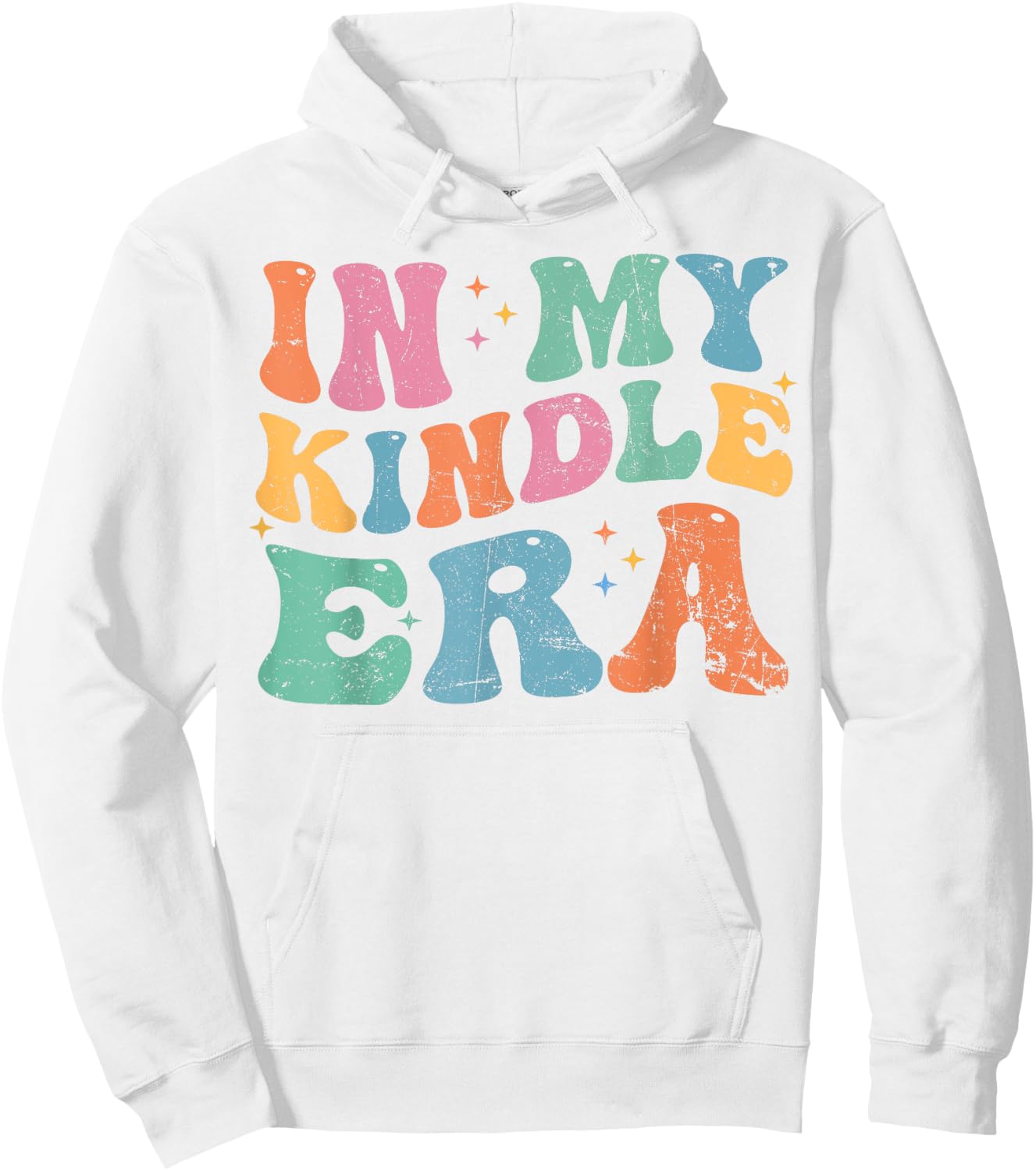 In My Kindle Era Bookish Aesthetic Pastel Colors Quote Retro Hoodie - Hoodie | White