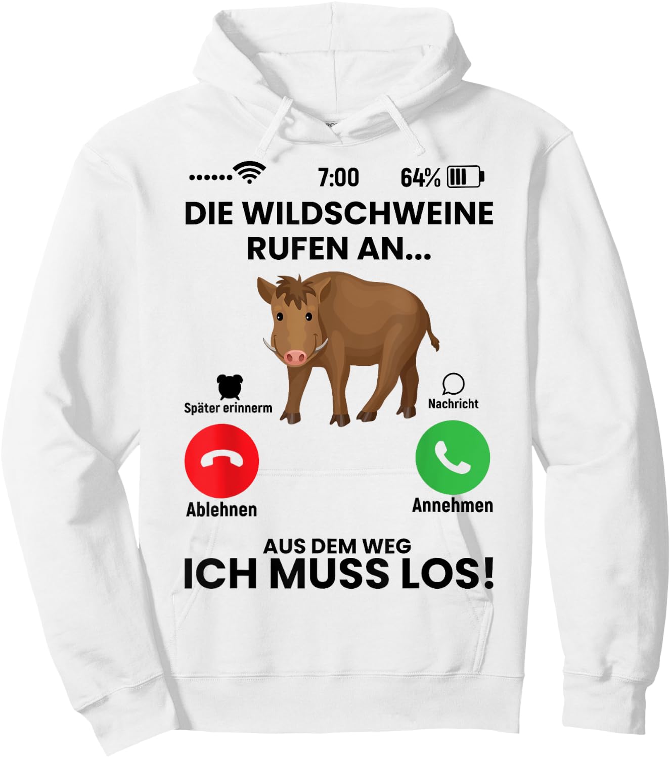 Die Wildschweine Rufen An Spruch Geschenk für Jäger Lustiger Hoodie - Hoodie | White