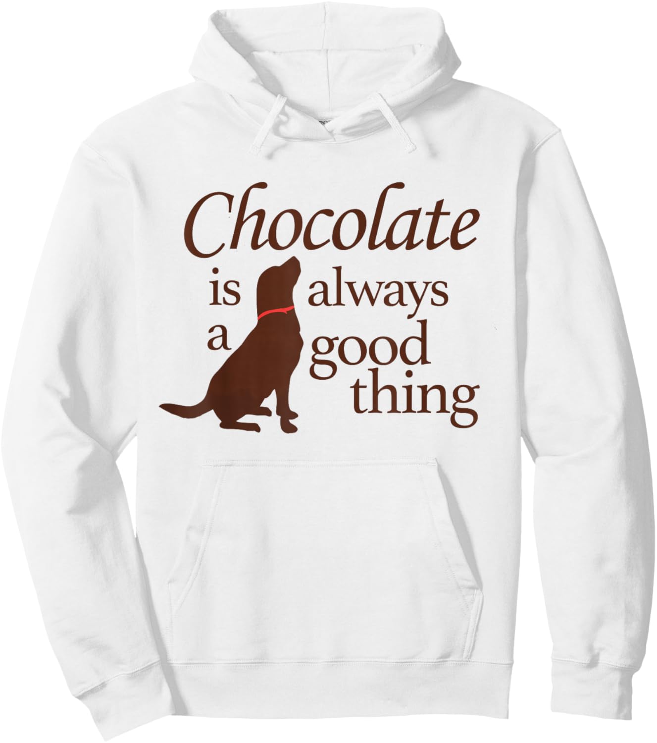 Funny Chocolate Good Thing Labrador Lab Dog Men Women Kids Hoodie - Hoodie | White