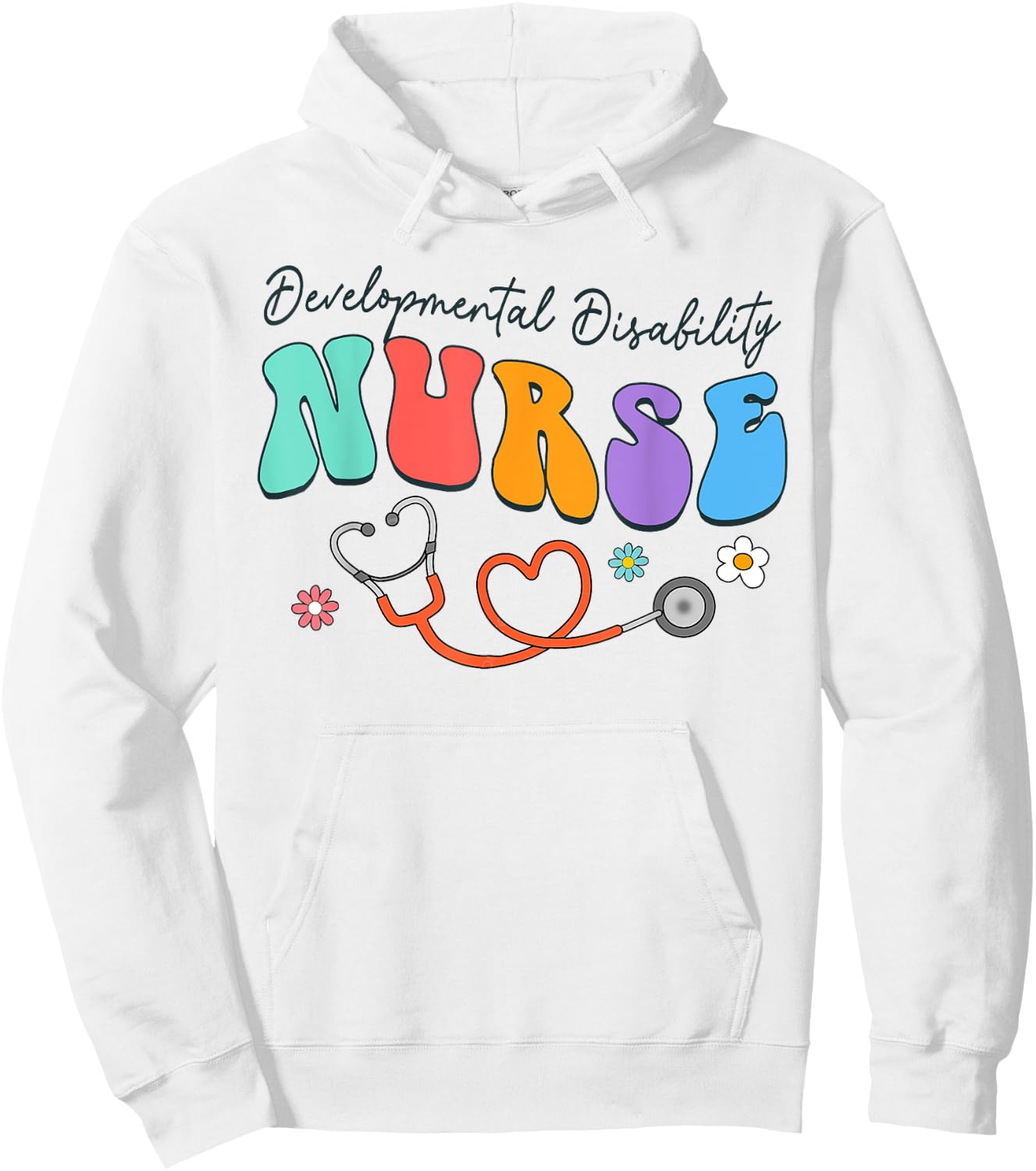 Developmental Disability Nurse Squad Nurse Life Nursing Hoodie - Hoodie | White