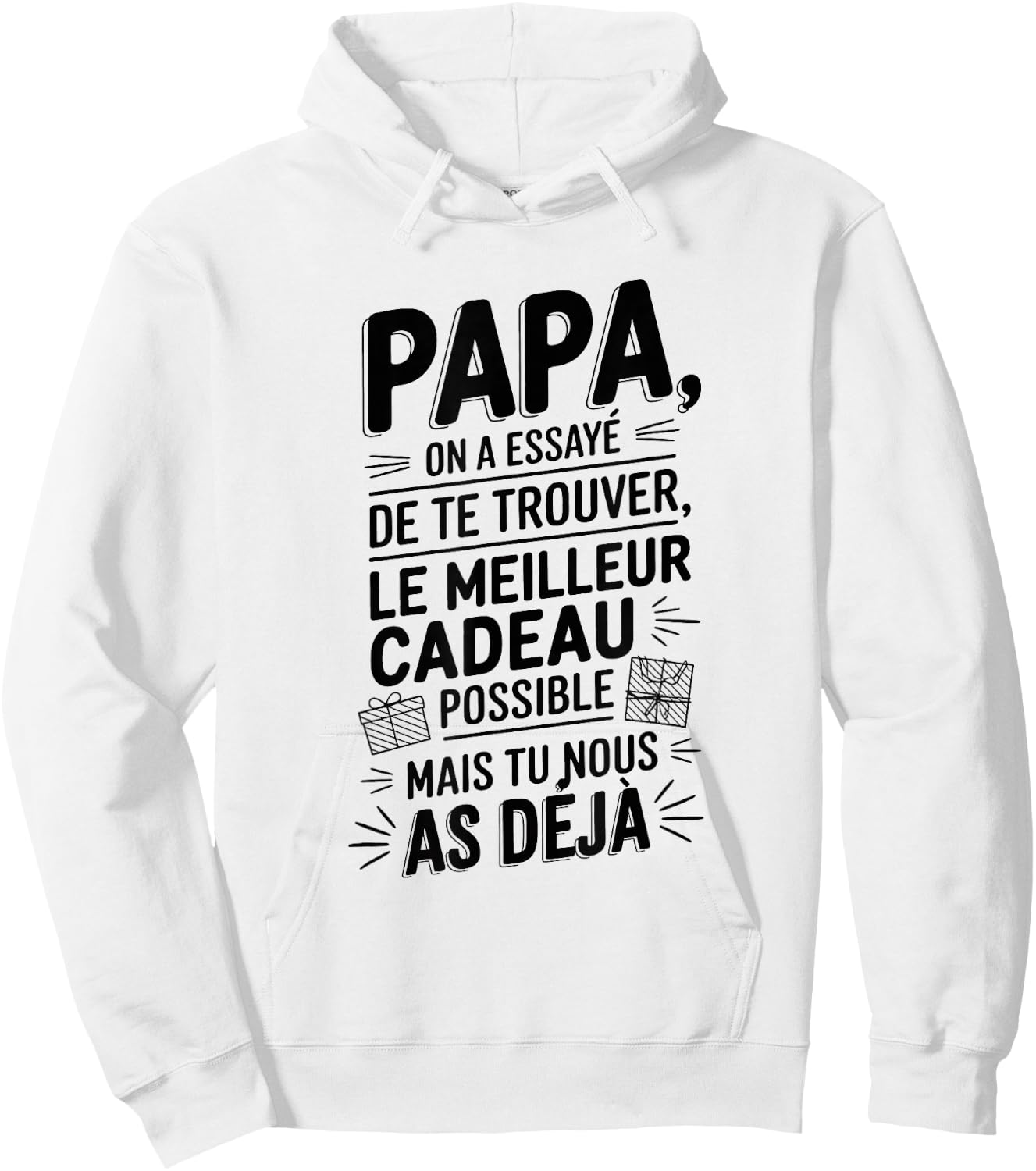 Papa We Tried To Find You The Best Gifts Father , grey, S Hoodie - Hoodie | White
