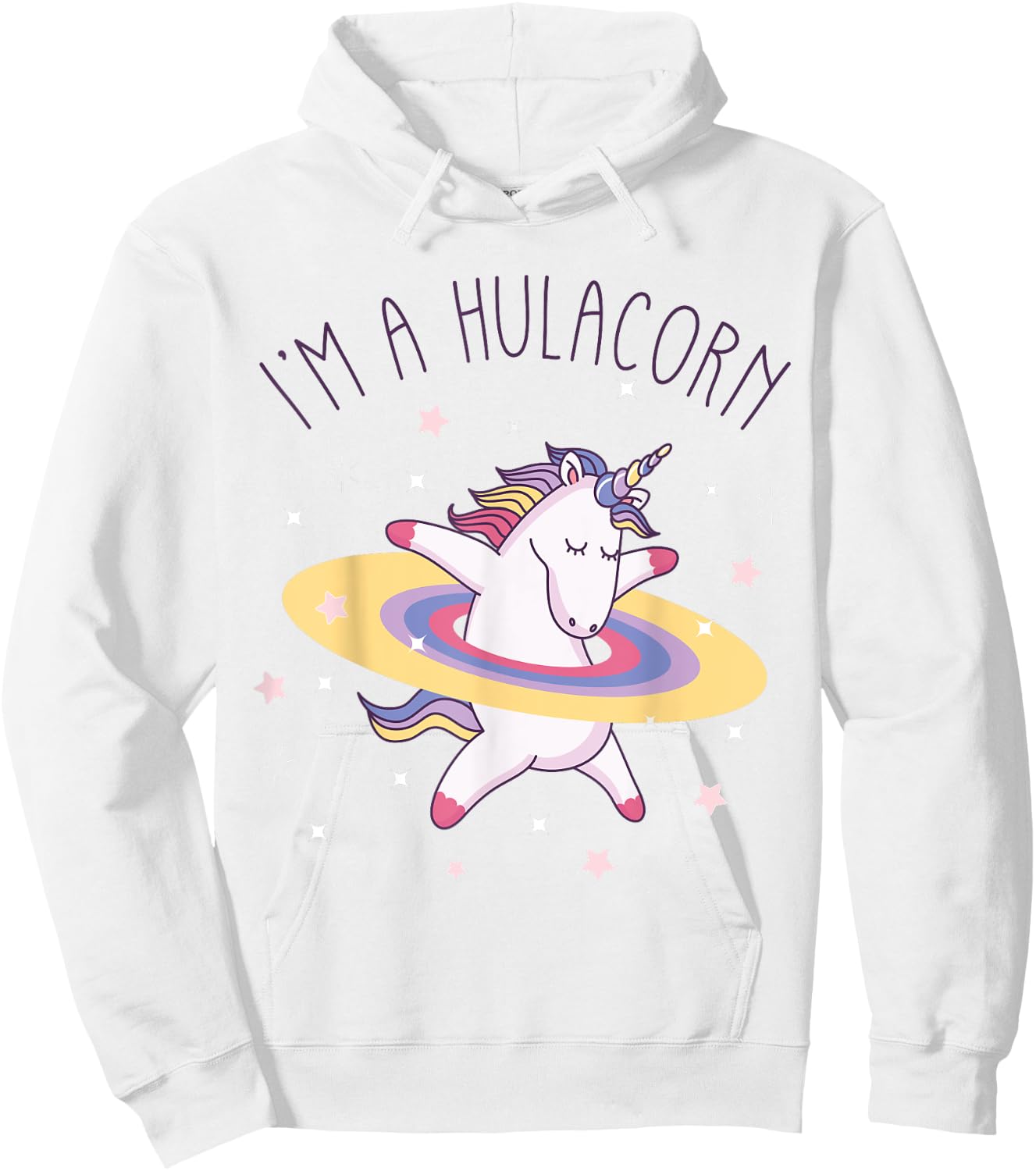 Unicorn Rainbow Hula Hoop I'm a Hulacorn Hoodie - Hoodie | White