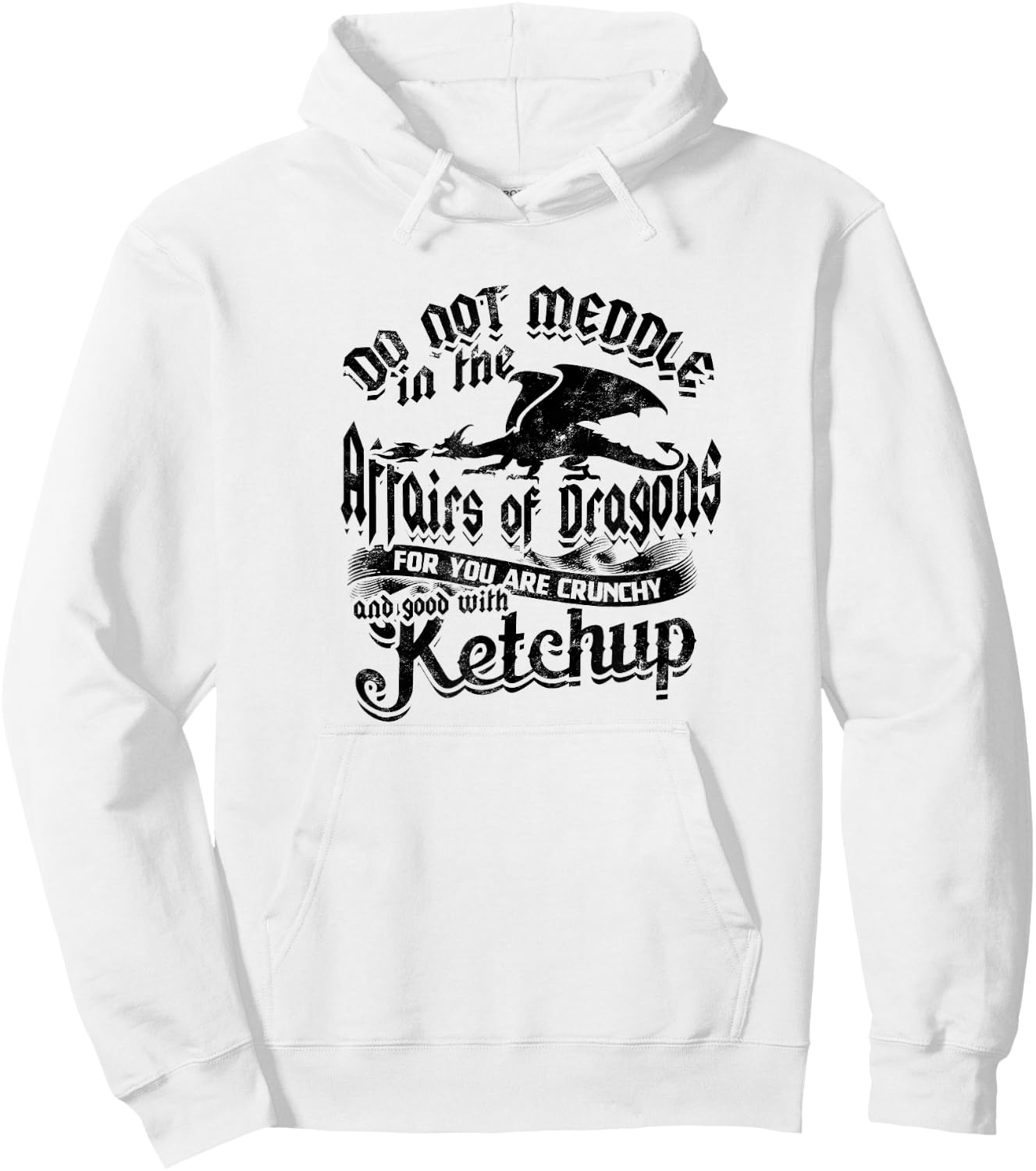 DO NOT MEDDLE IN THE AFFAIRS OF DRAGONS - Dragons Hoodie - Hoodie | White