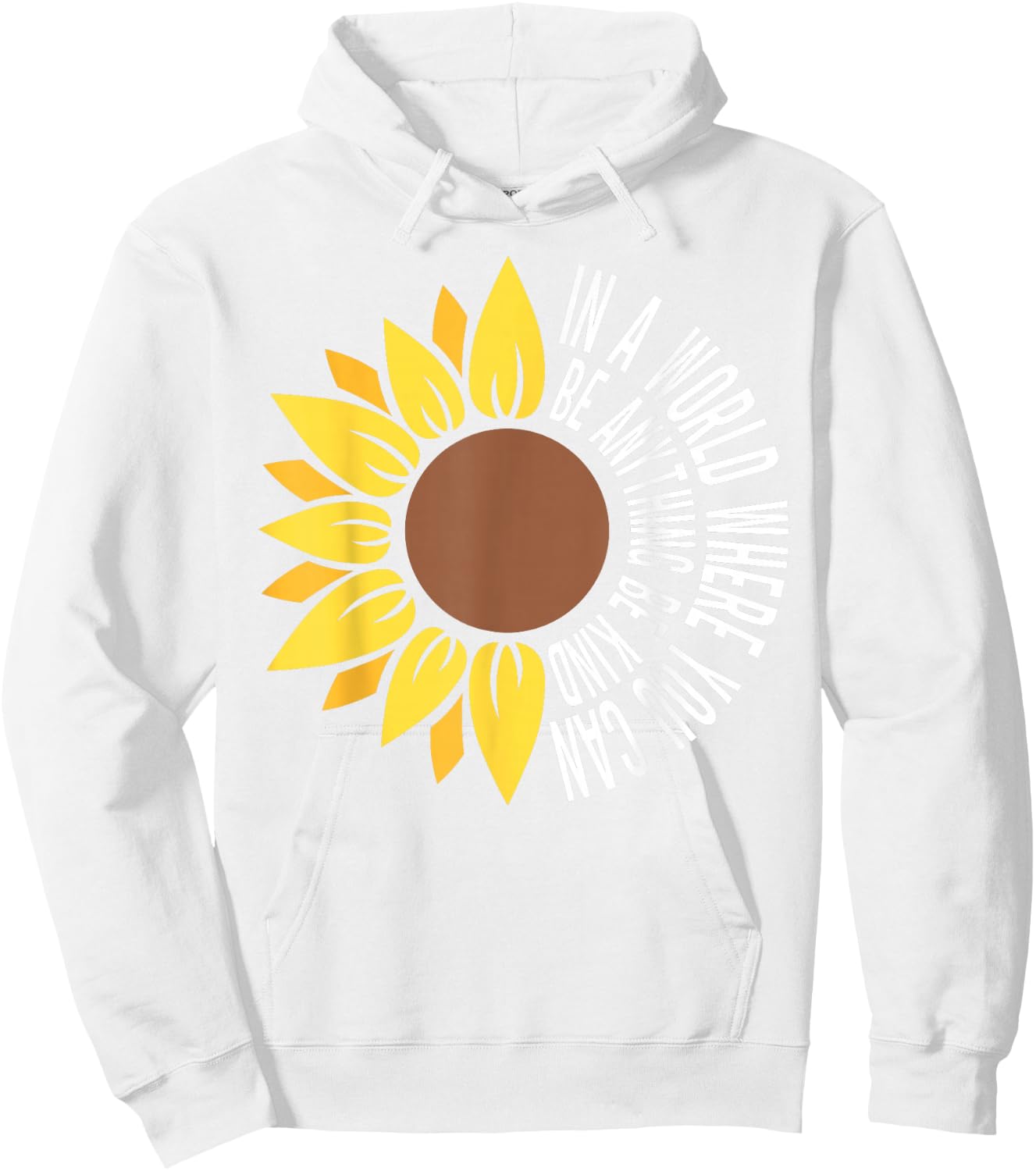Sunflower Unity Day Orange Anti Bullying Be Kind Unity Day Hoodie - Hoodie | White
