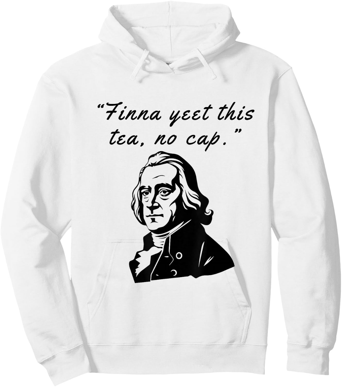 Finna Yeet This Tea, No Cap Bruh Samuel Adams 1776 July 4th Hoodie - Hoodie | White