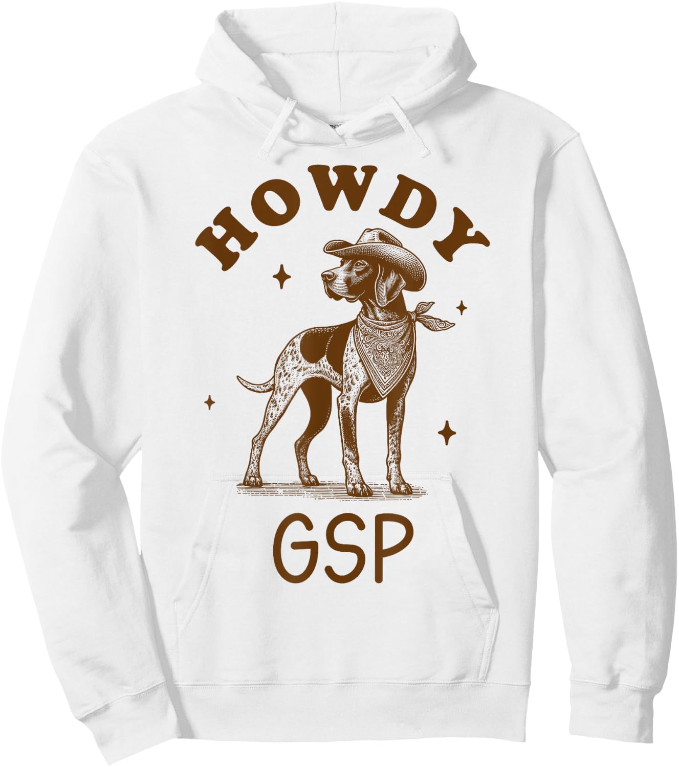 German Shorthaired Pointer Lover Pointer Western Howdy GSP Hoodie - Hoodie | White