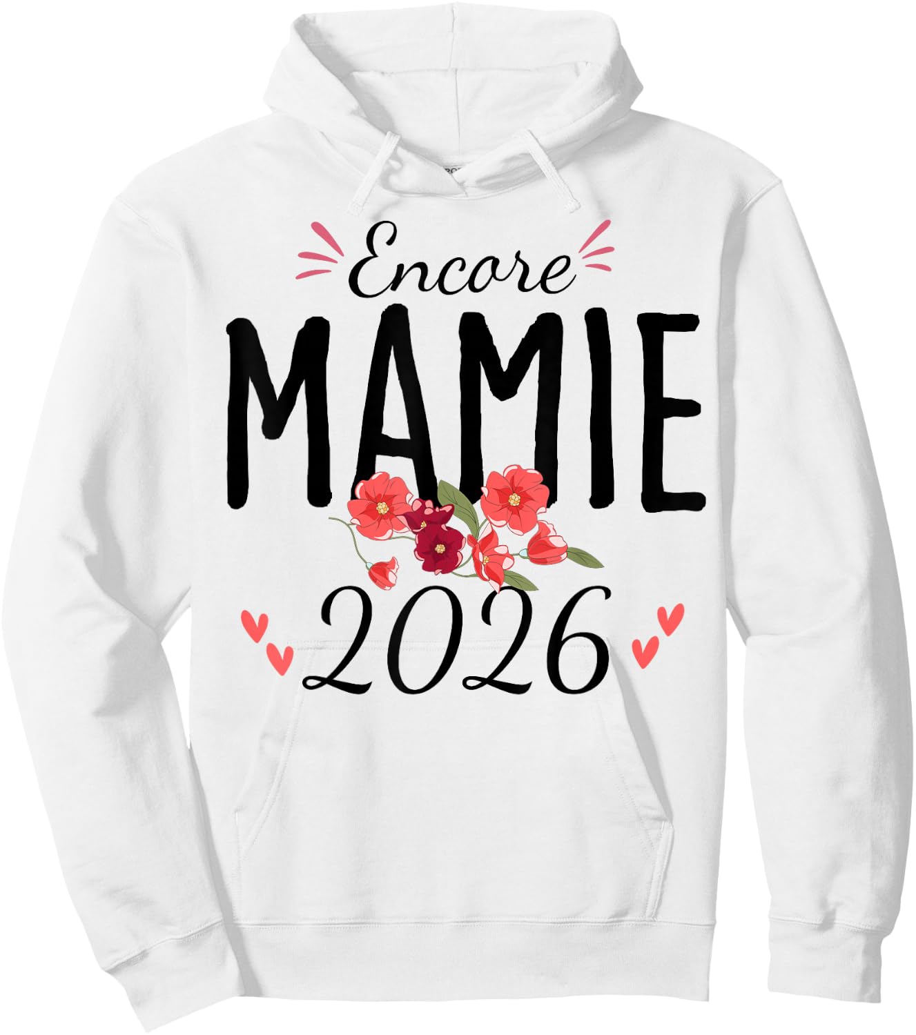 Encore Granny 2026 Announcement Pregnancy Grandmother Hoodie - Hoodie | White