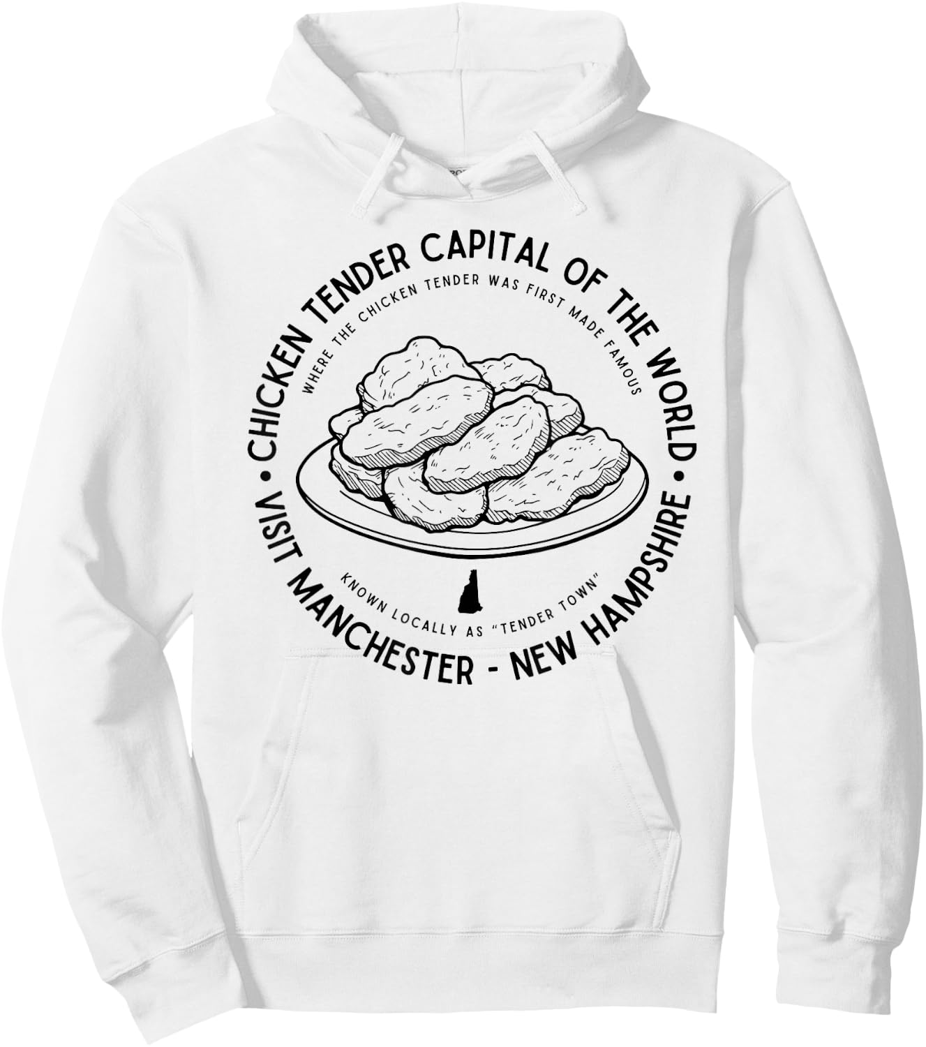 Chicken Tender Capital of the World - Manchester NH Foodie Hoodie - Hoodie | White