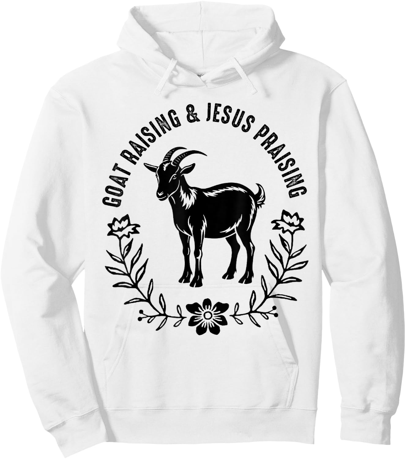 Goat Raising And Jesus Praising Farmer Farming Goat Lover Hoodie - Hoodie | White