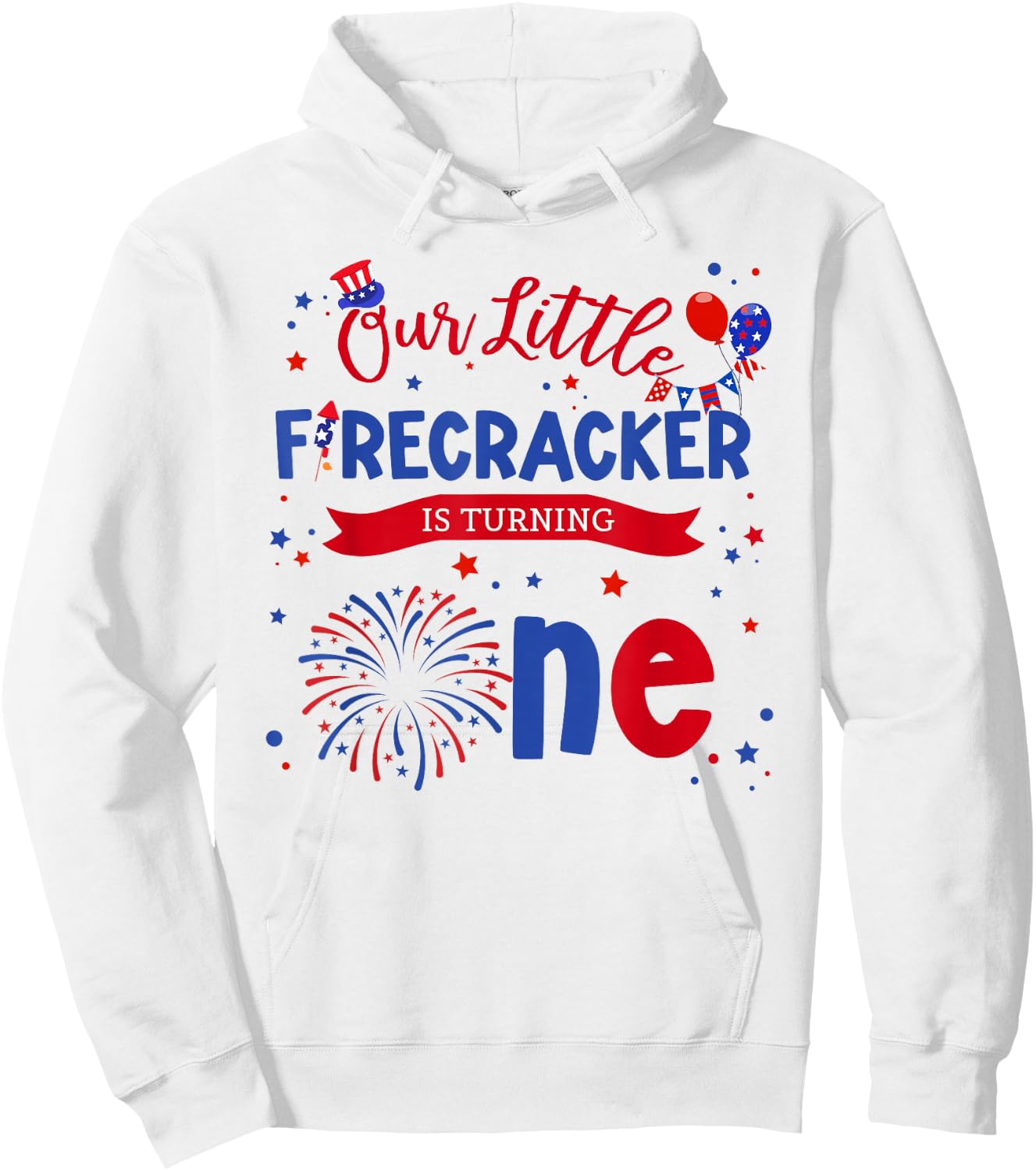 Our Little Firecracker is Turning One 4th July 1st Birthday Hoodie - Hoodie | White