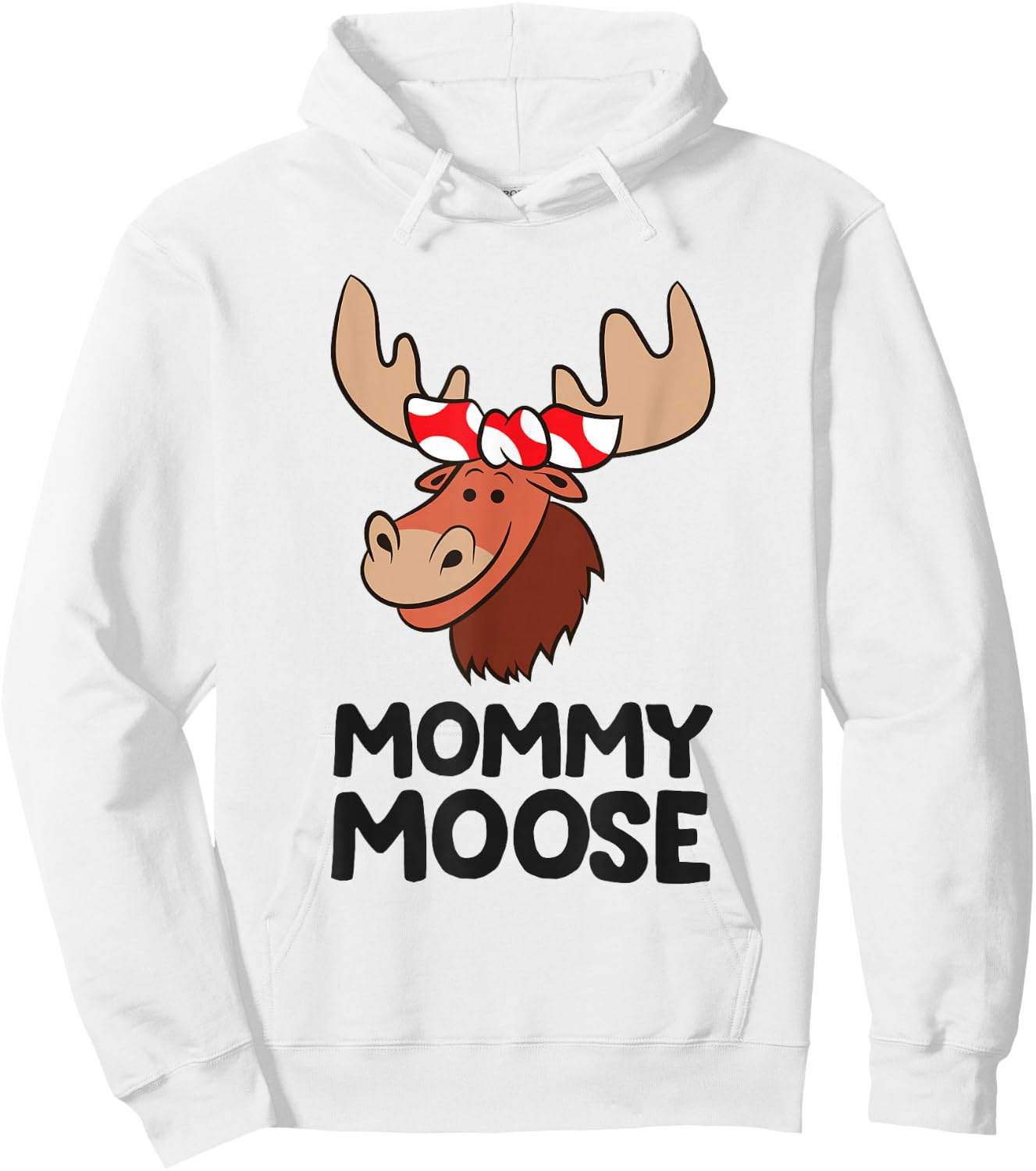 Mommy Moose Mama Mom Funny Moose Hoodie - Hoodie | White